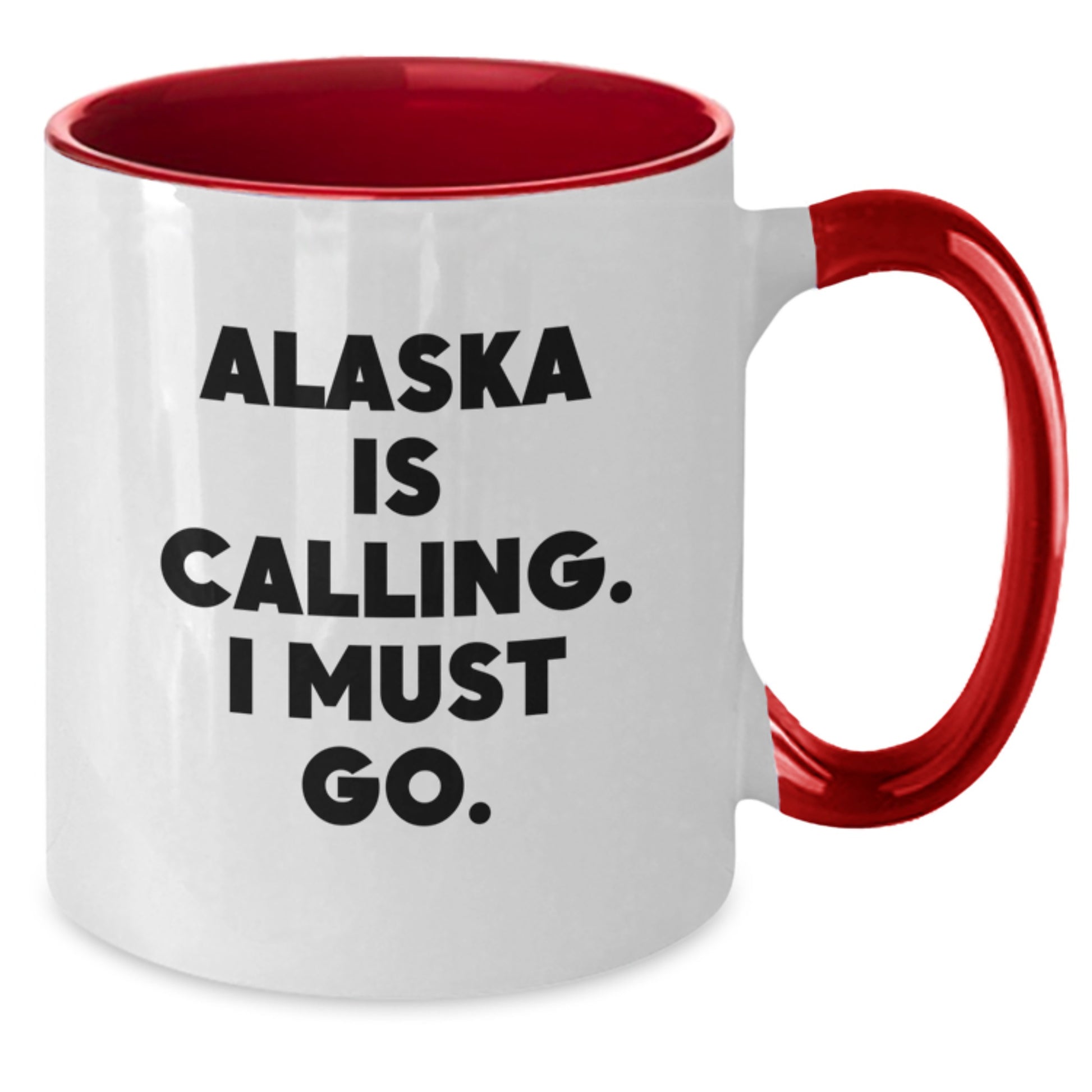 Alaska Calls, I Must Go - Funny Birthday Unique Gift for Alaska Lovers from Friends or Family - Two Tone Coffee Mug - Additional