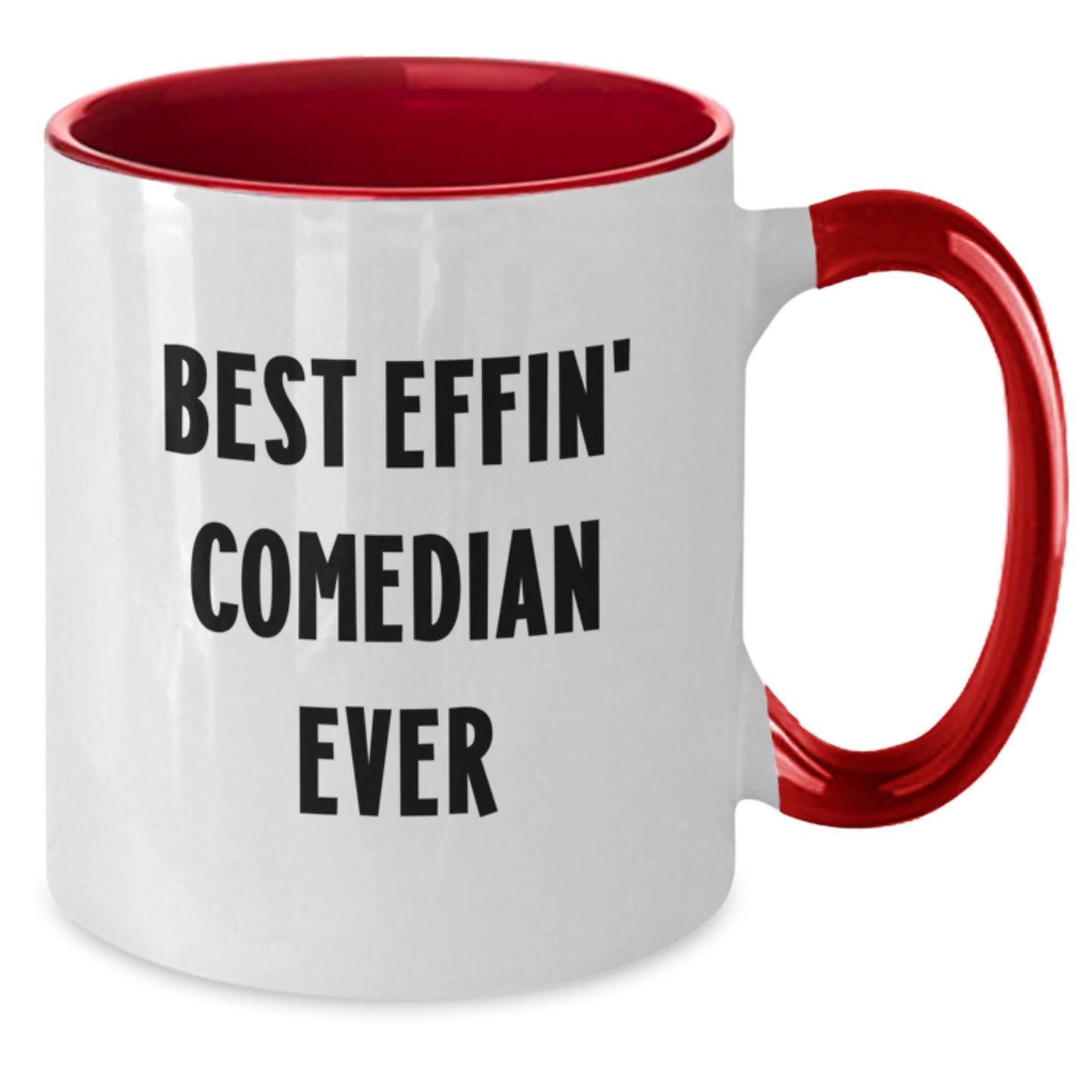 Funny Comedian Gifts from Friends for the Best Effin' Comedian Ever - Two Tone Coffee Mug, Christmas Unique Presents - Additional