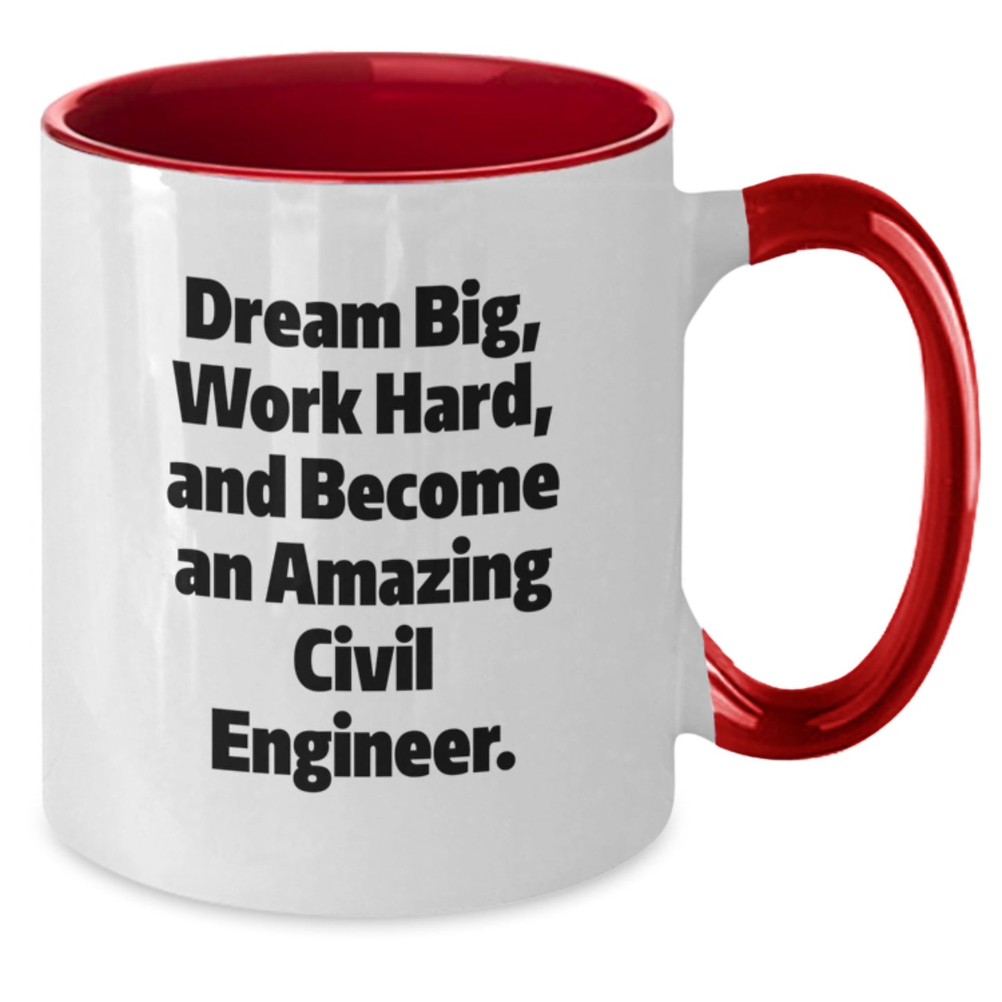 Funny Civil Engineer Gifts for Him, Two Tone Coffee Mug, Inspirational Quote - Dream Big, Gifts from Men to Friends - Perfect Christmas Unique Gifts - Additional