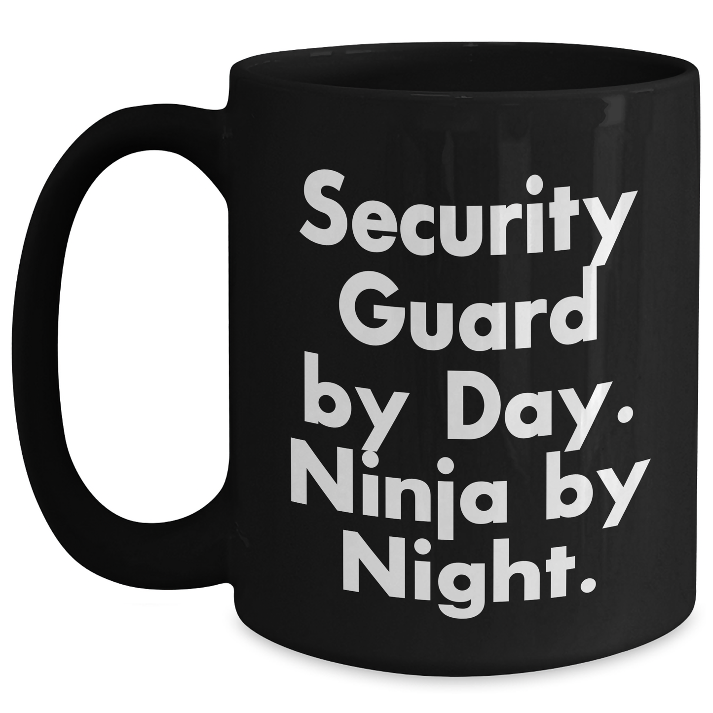 Funny Security Guard Gifts from Coworkers, Friends, or Family - 'Security Guard By Day. Ninja By Night.' Black Coffee Mug for Graduation - Main