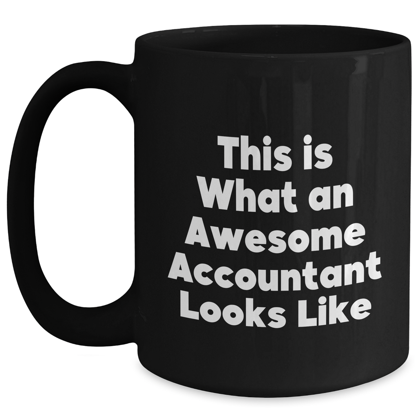 Funny Accountant Gifts from Friends to Awesome Accountants on Father's Day Black Ceramic Mugs - Main