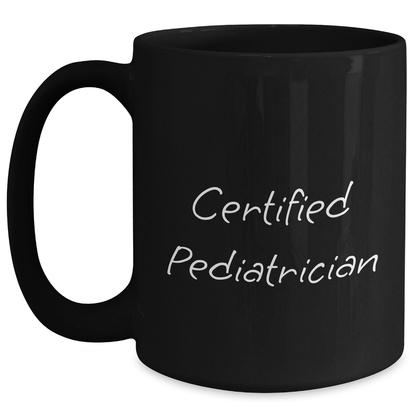 Funny Quotes from Certified Pediatrician Gifts for Men Black Coffee Mug Father's Day Unique Present - Main