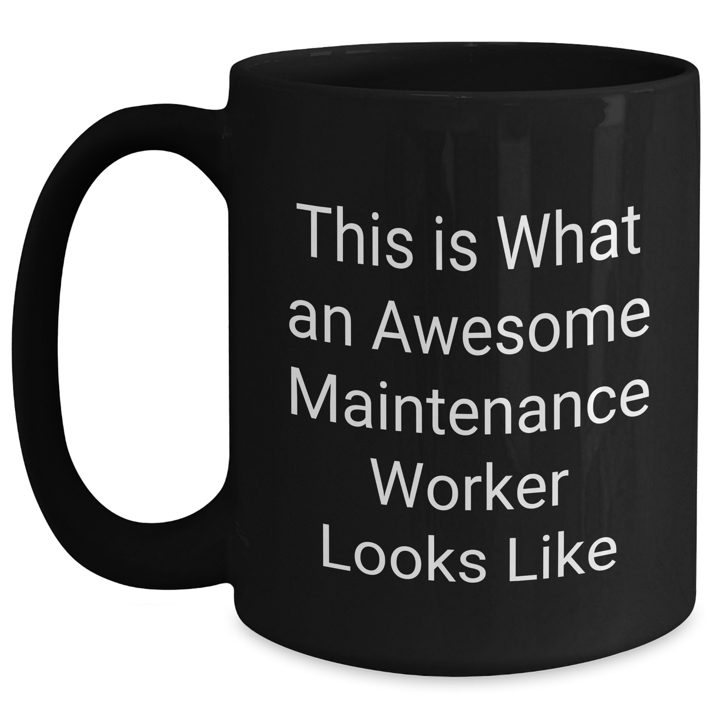 Funny Maintenance Worker Gifts from Family, Unique Black Coffee Mugs for Maintenance Worker, 'This Is What An Awesome Maintenance Worker Looks Like' Quote, Father's Day Unique Gifts - Main