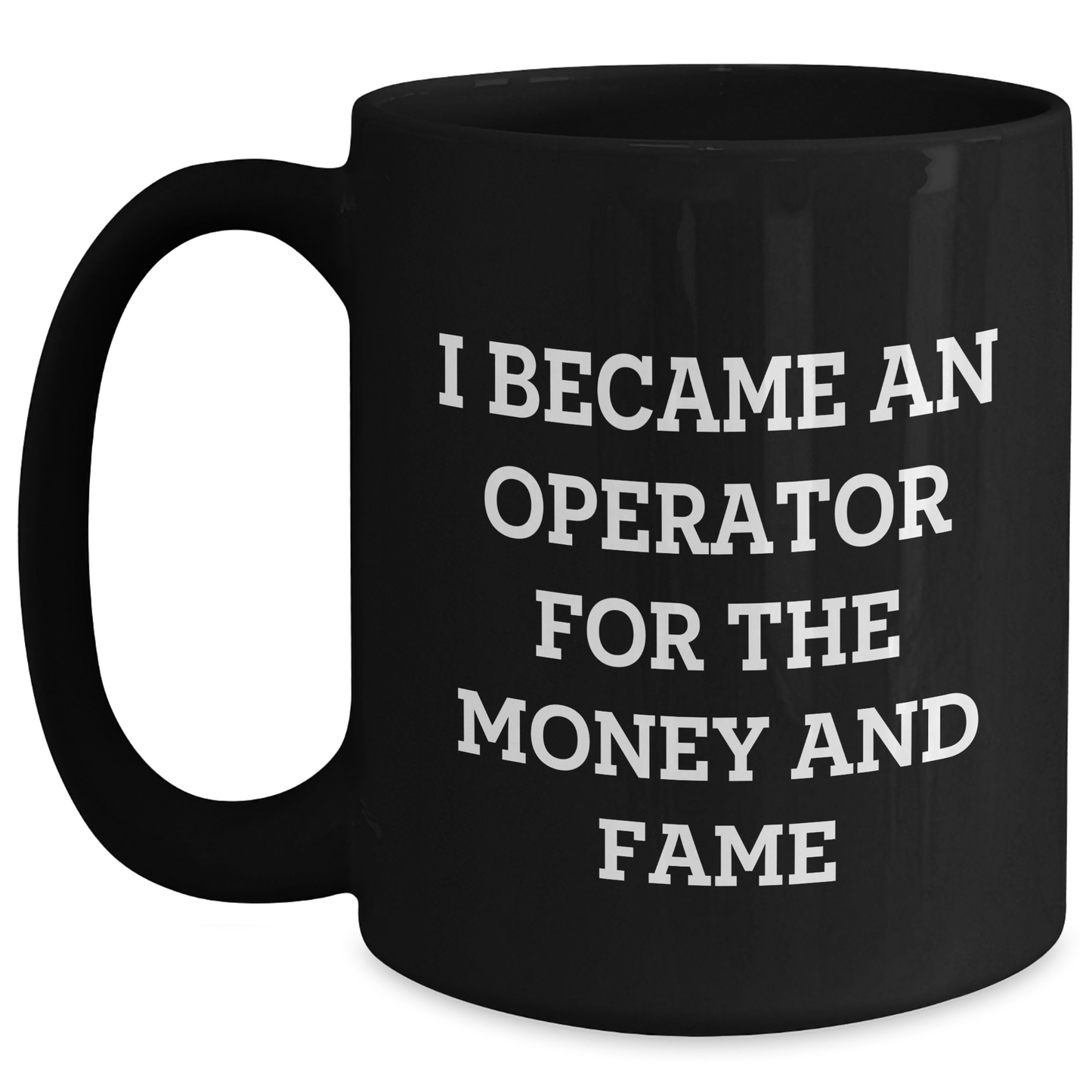 Operator Humor Funny Gifts from Friends for Operator Unique Mother's Day Black Coffee Mug - Main