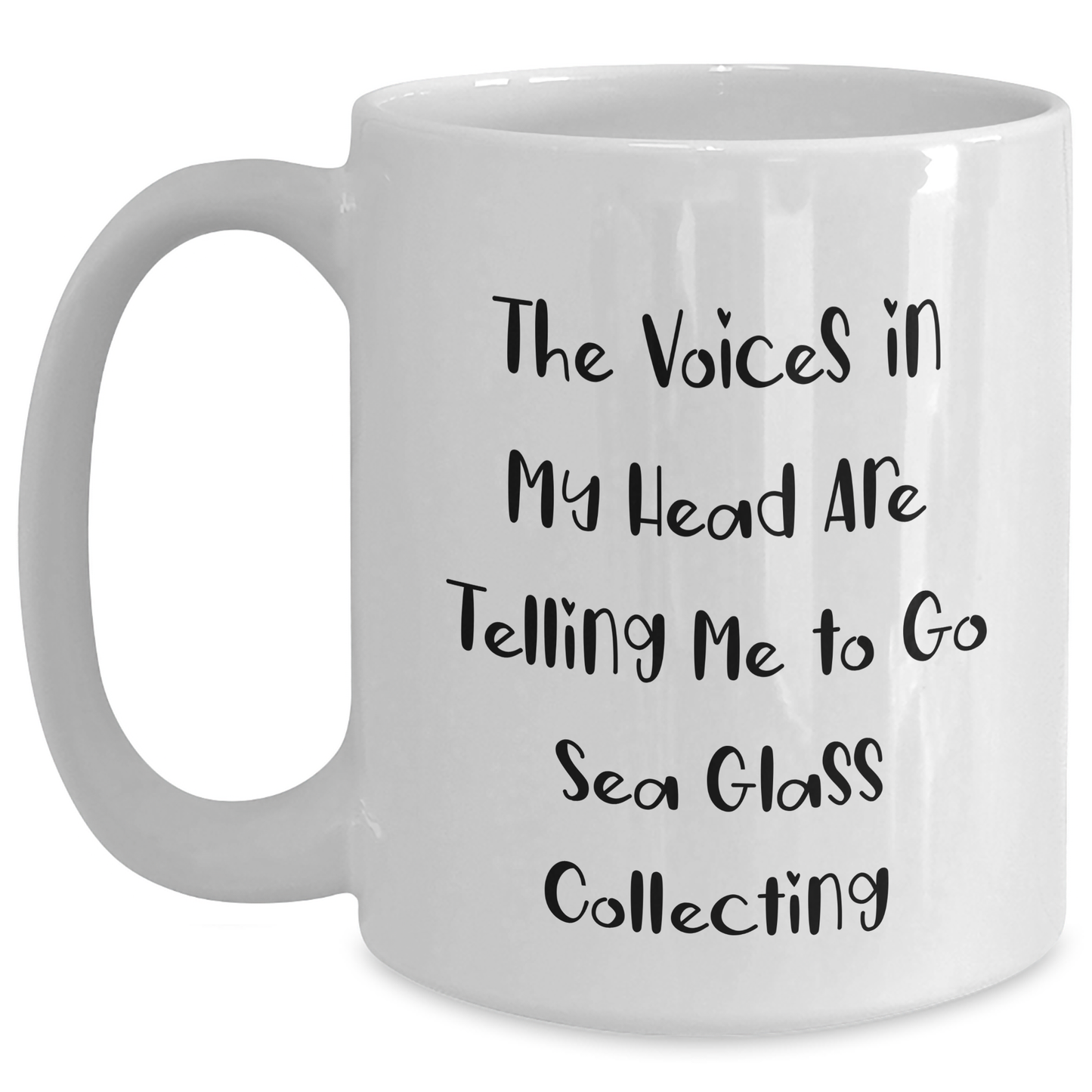Funny Sea Glass Collecting Gifts for Men or Women, White Coffee Mug, 'The Voices In My Head Are Telling Me To Go Sea Glass Collecting' - Gifts from Family or Friends for Father's Day - Main