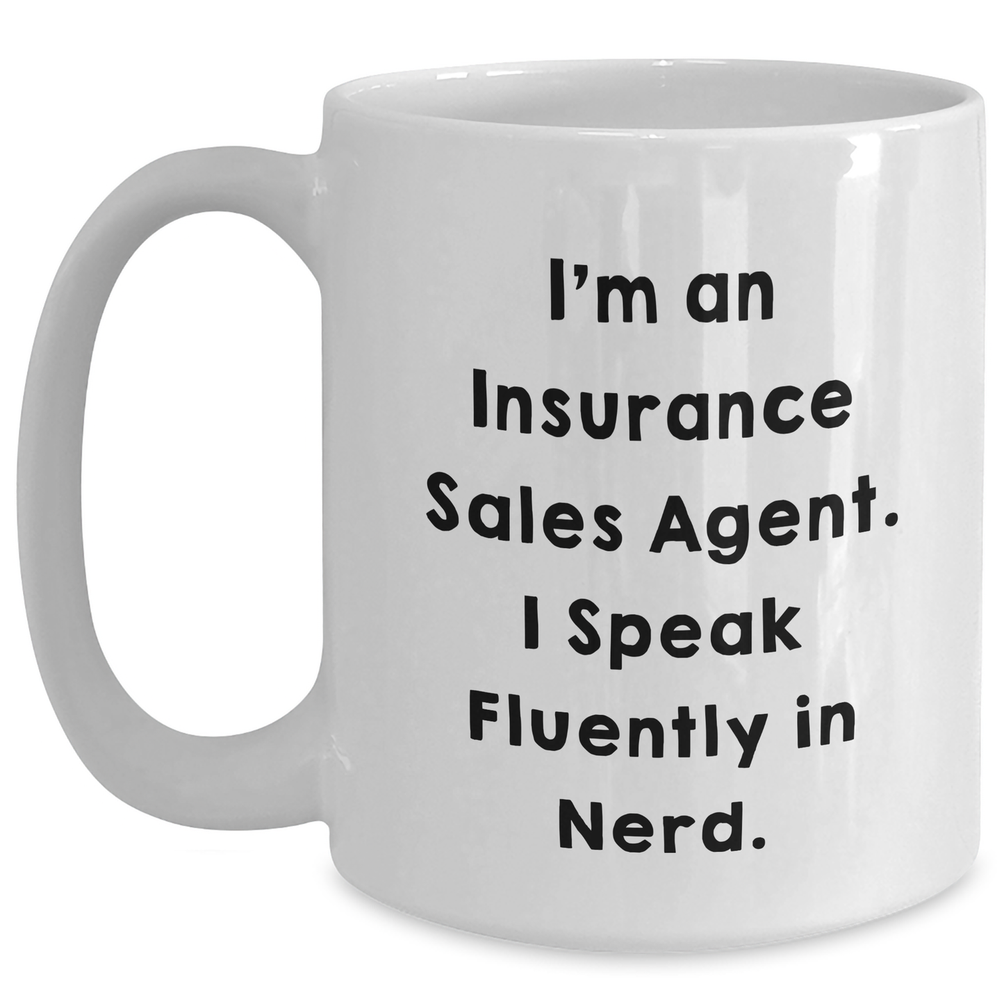 Funny Insurance Sales Agent Gifts, White Coffee Mug - 'I Speak Fluently In genius.' for Mom's Day from Family, Gifts for Insurance Sales Agent - Main