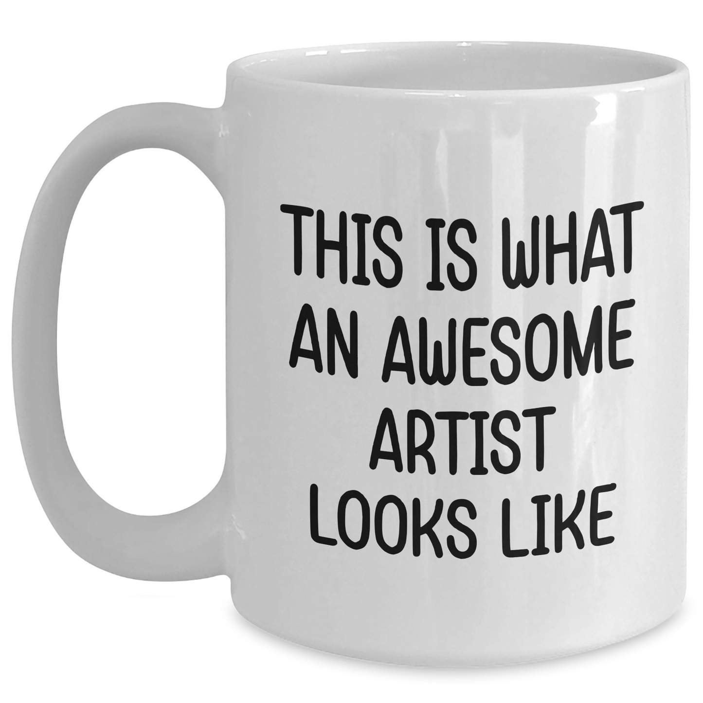 Funny Artist Gifts for Father's Day - This Is What An Awesome Artist Looks Like White Coffee Mug, Gifts from Family to Artist Friend - Main