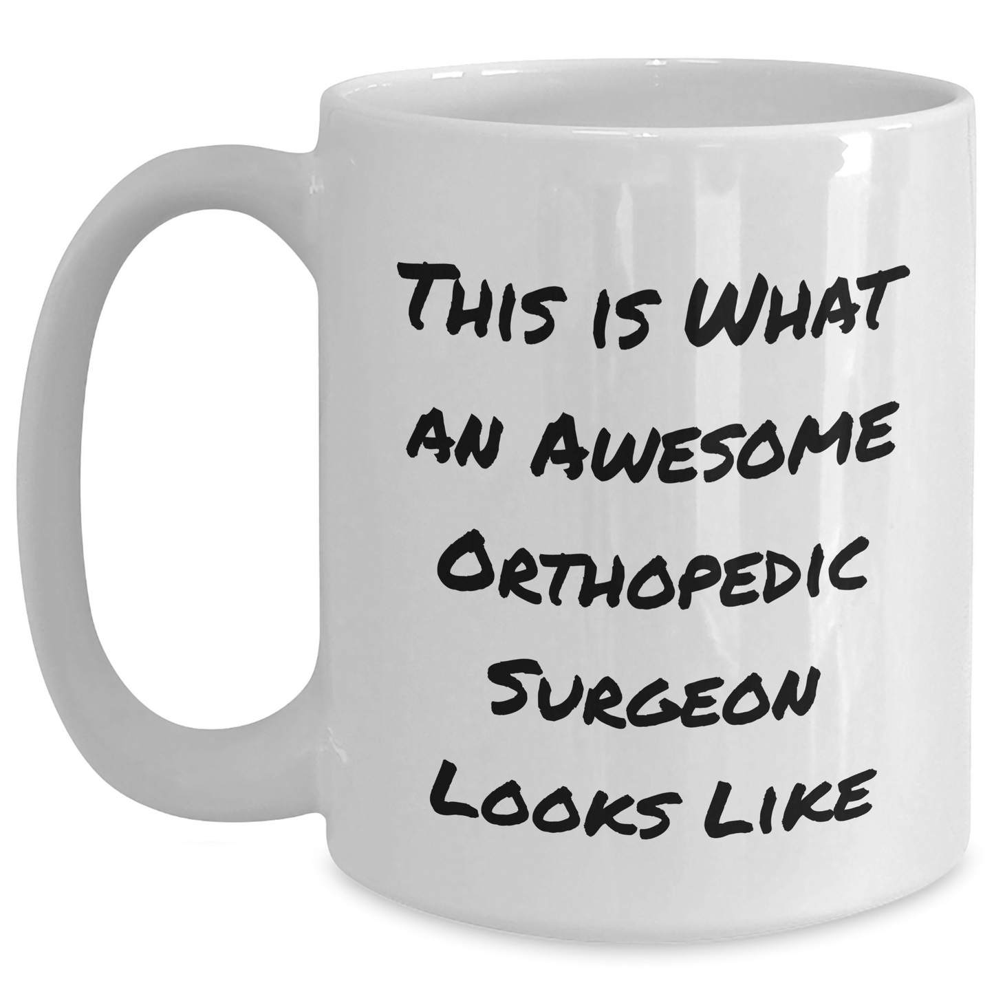 Funny Orthopedic Surgeon Gifts from Friends, Unique Father's Day White Coffee Mug, 'This Is What An Awesome Orthopedic Surgeon Looks Like' Quote, Gifts for Orthopedic Surgeon - Main