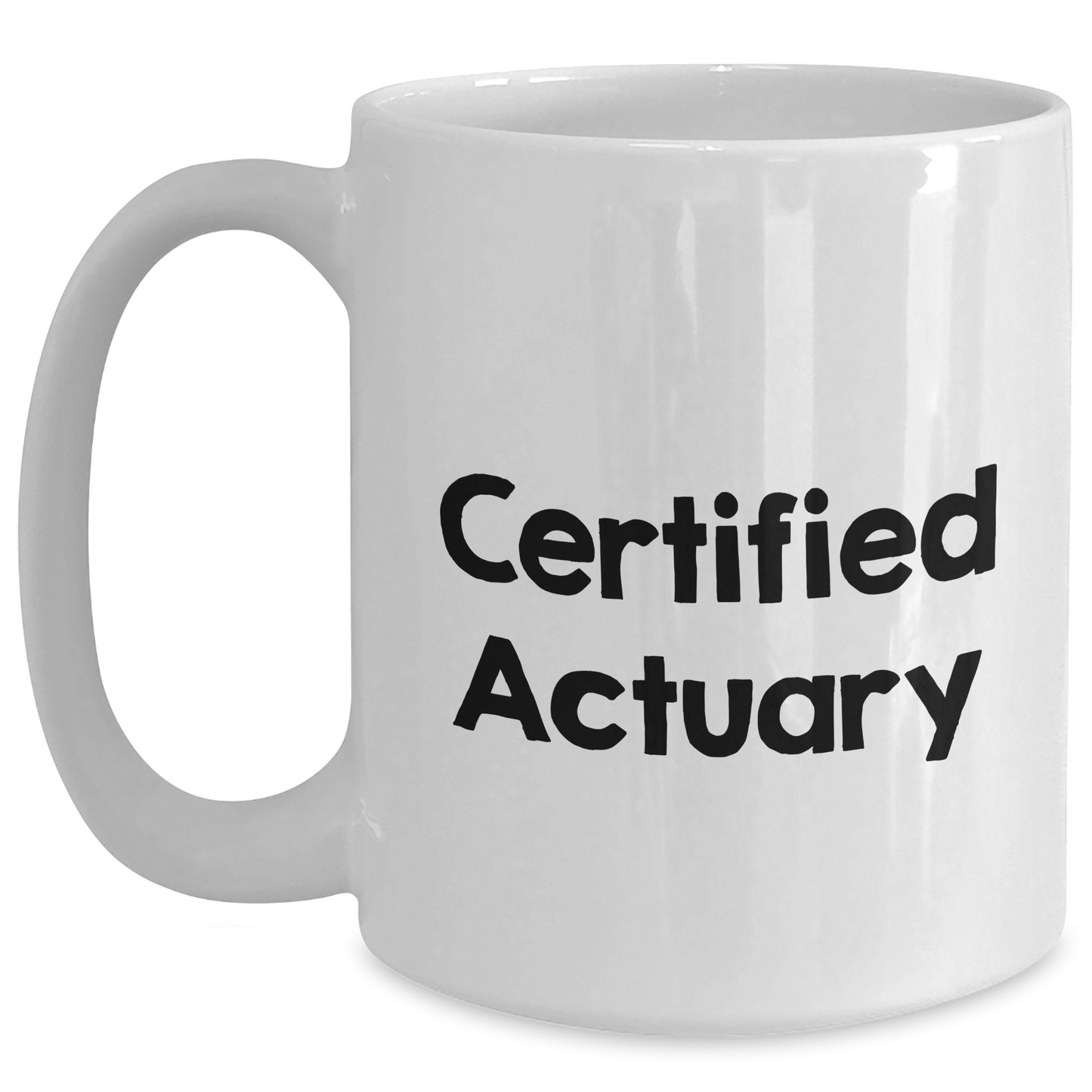 Funny Actuary Quote White Coffee Mug Gifts from Friends for Father's Day - Main