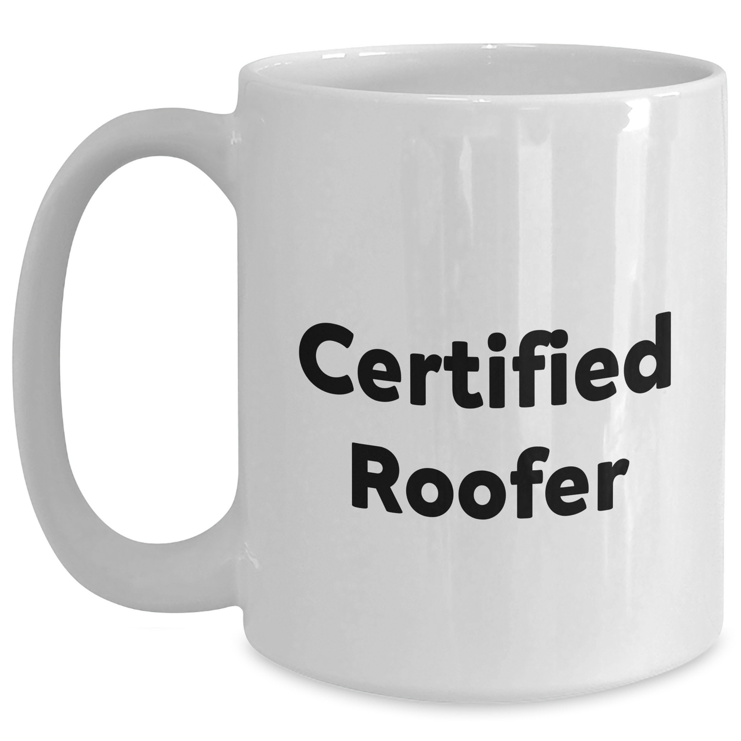 Funny Roofer Gifts from Men for Father's Day, White Coffee Mug with 'Certified Roofer' Quote, Perfect for Roofer Enthusiasts - Main