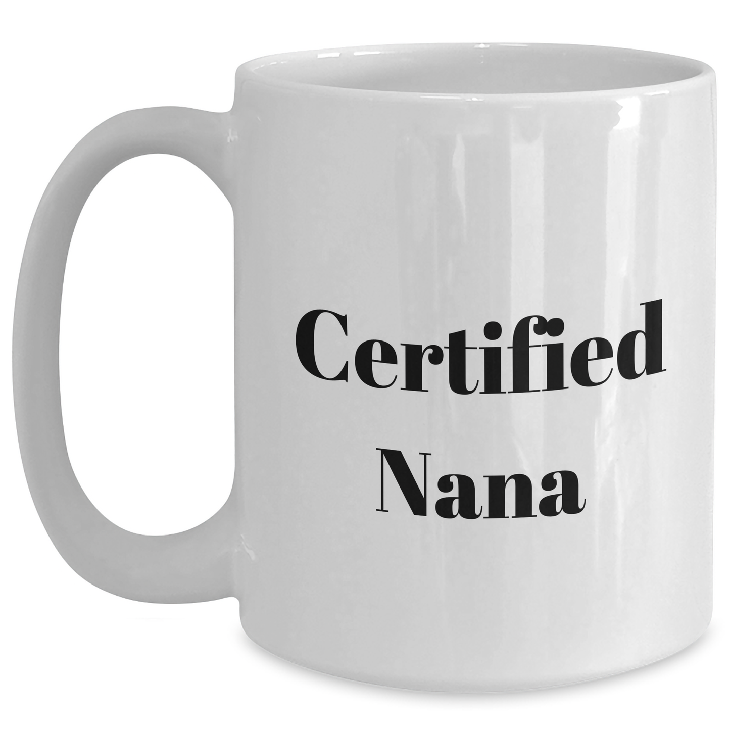 Funny Nana Gifts from Friends, White Coffee Mug for Nana, Graduation Unique Gifts - Main