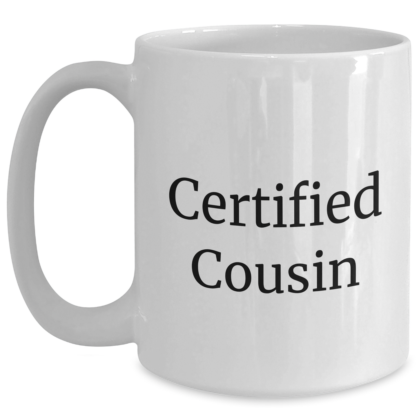 Funny Cousin Gifts Certified Cousin White Coffee Mug for Mom's Day from Family, Gifts for Cousin - Main
