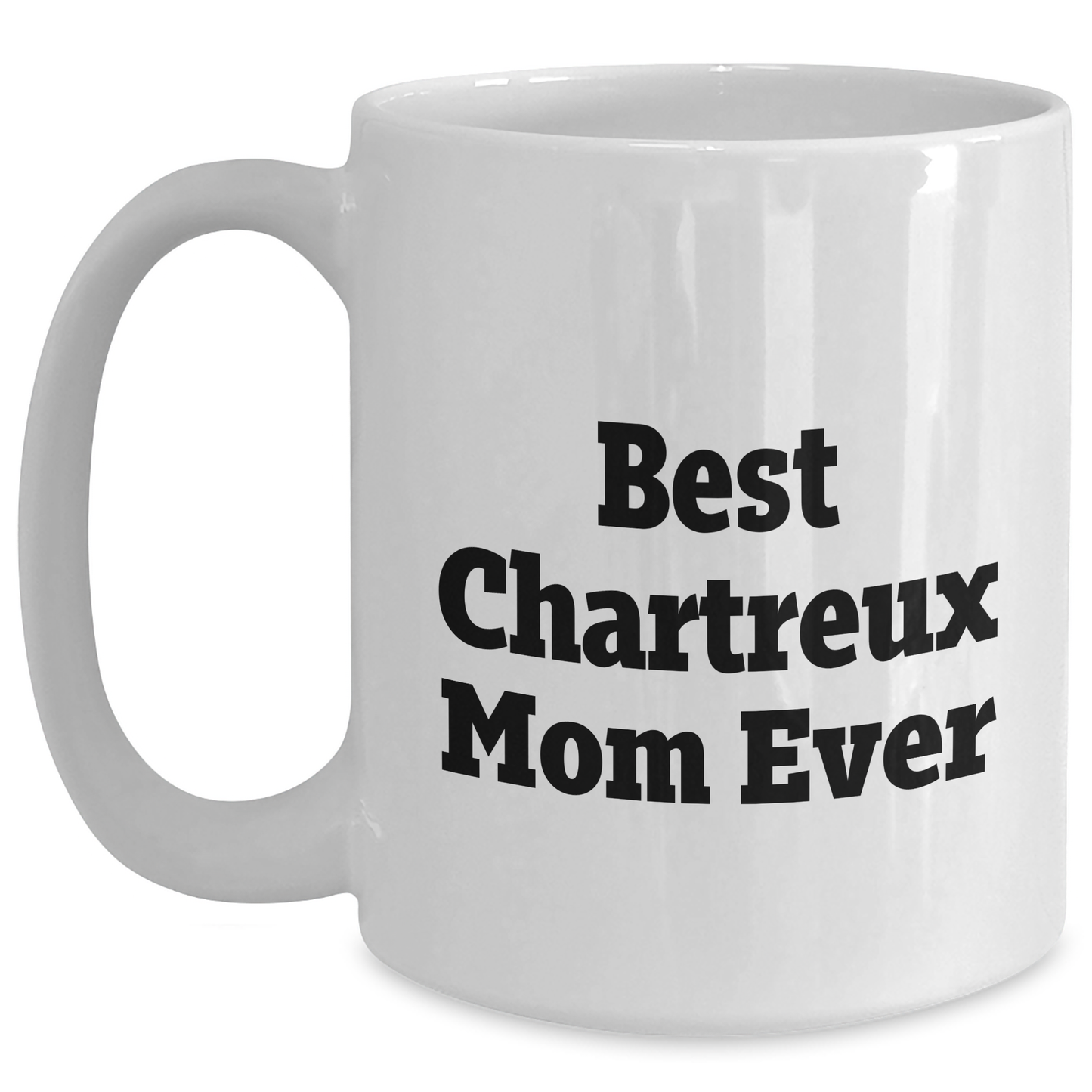 Funny Chartreux Cat Mom Gifts from Friends and Family for Dad, 'Best Chartreux Mom Ever' Quote on White Coffee Mug, Microwave and Dishwasher Safe - Main