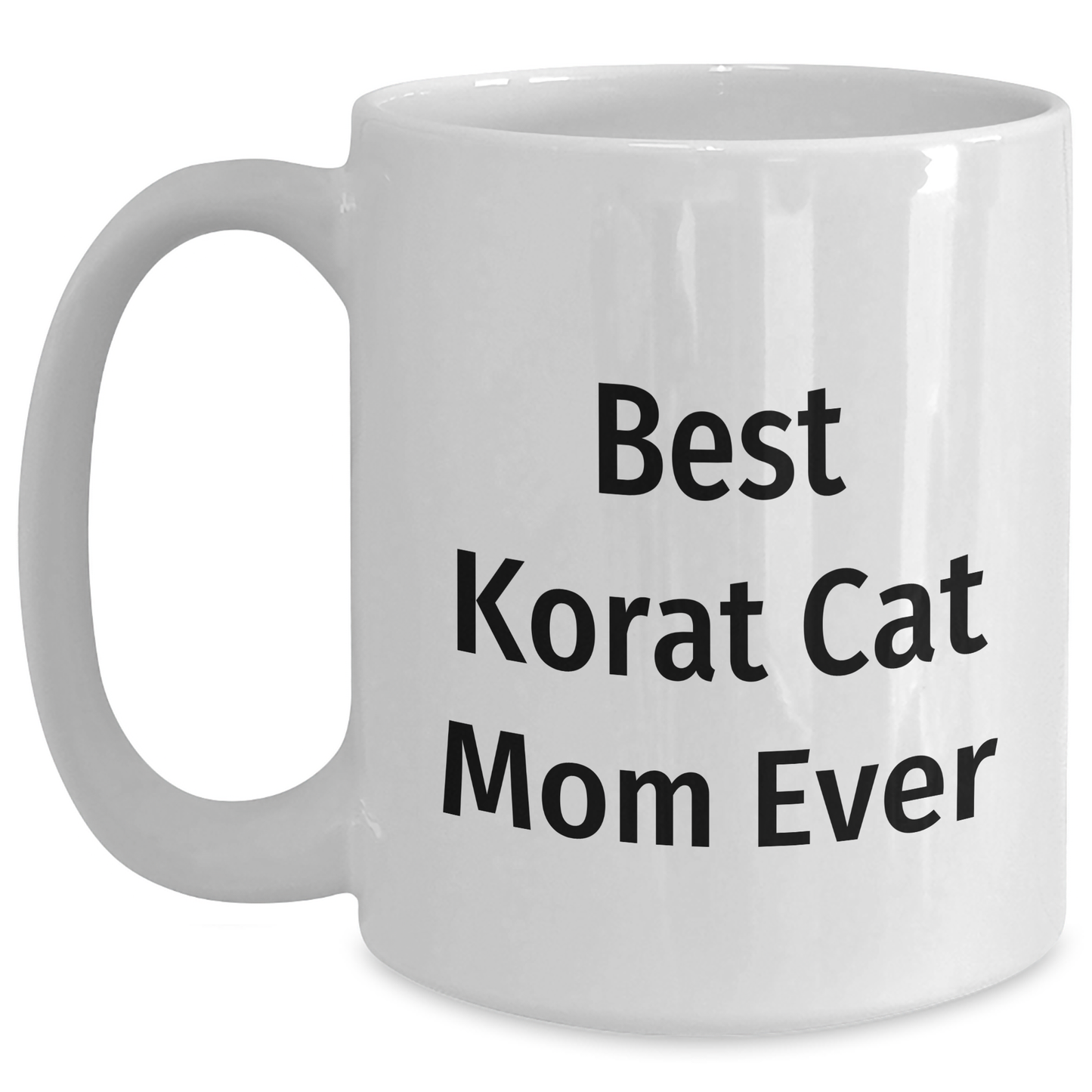 Funny Korat Cat Mom Korat Cat Gifts from Family for Best Dad Ever White Coffee Mug - Main