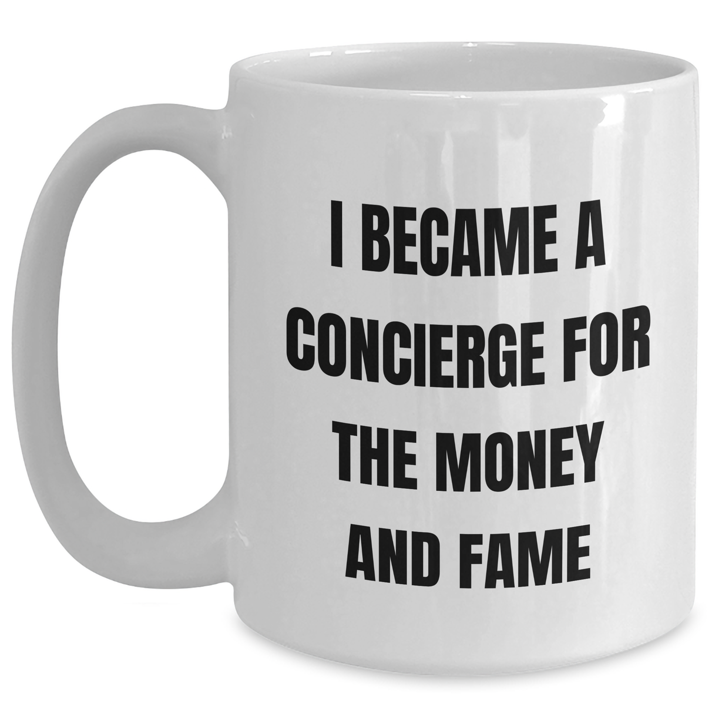 Concierge Gifts, Funny Quote, White Coffee Mug, Gifts from Friends, Gifts for Concierge, Mother's Day Unique - Main