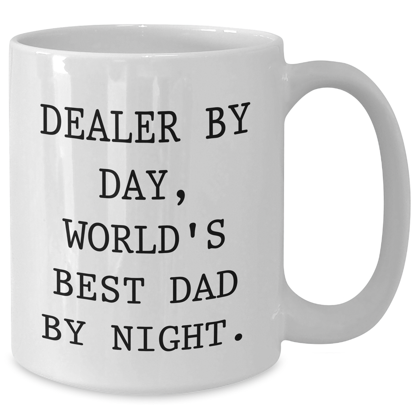 Funny Dealer Gifts, White Coffee Mug for Graduation, 'Dealer By Day, World's Best Dad By Night.' - Gifts from Family, Friends, Coworkers, or Men - Additional