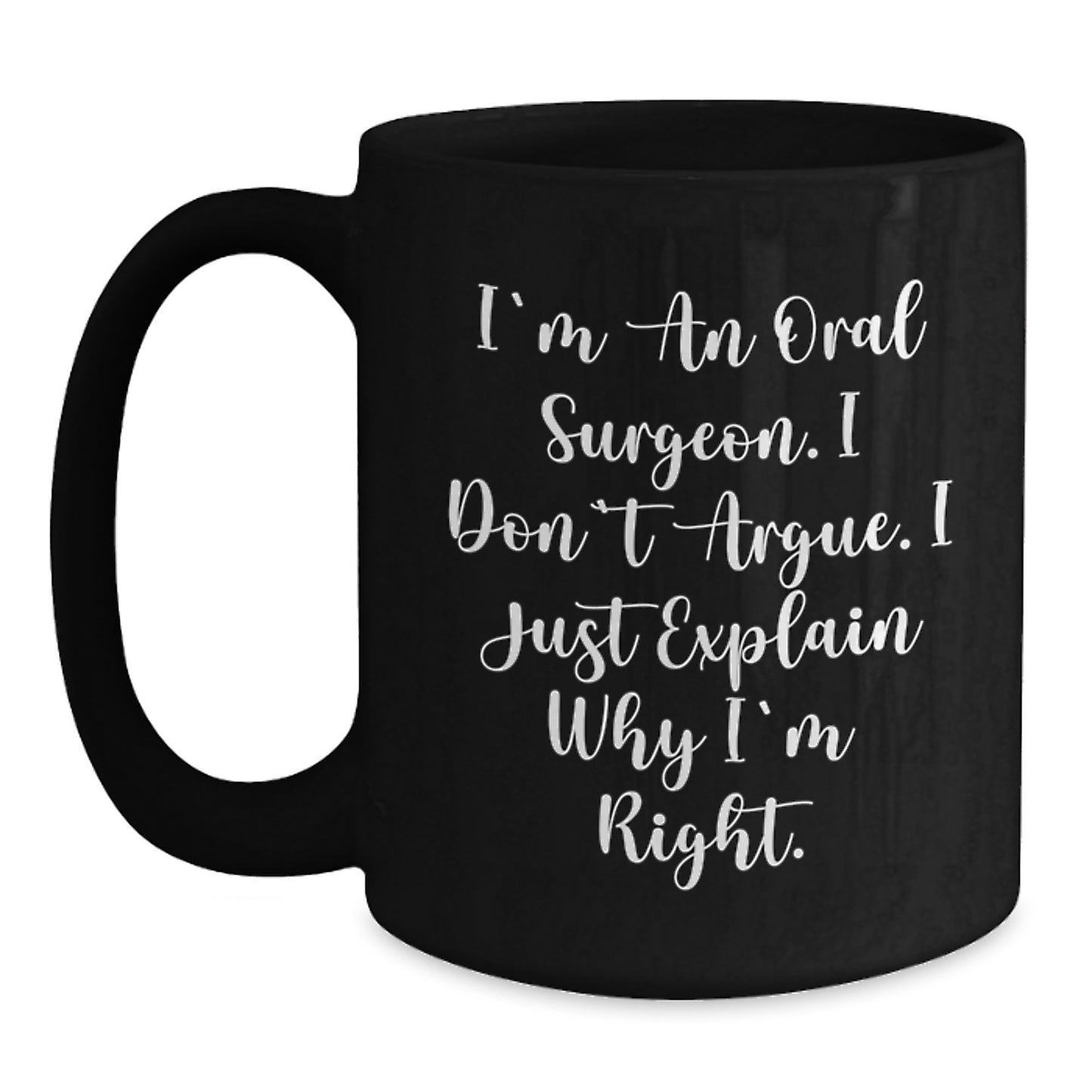 Oral Surgeon Humor Funny Gifts from Men to Oral Surgeon Coworkers Black Coffee Mug Christmas Unique Presents - Main