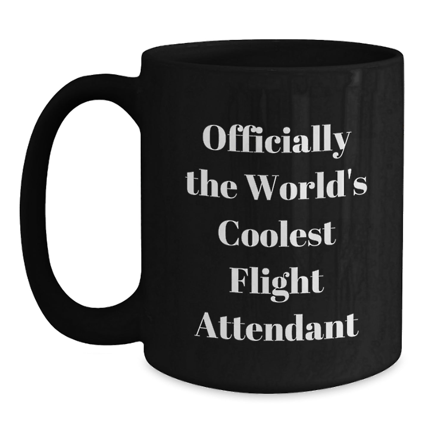 Funny Flight Attendant Gifts for Men from Friends - Black Coffee Mug Officially The World's Coolest Flight Attendant Christmas Unique - Main
