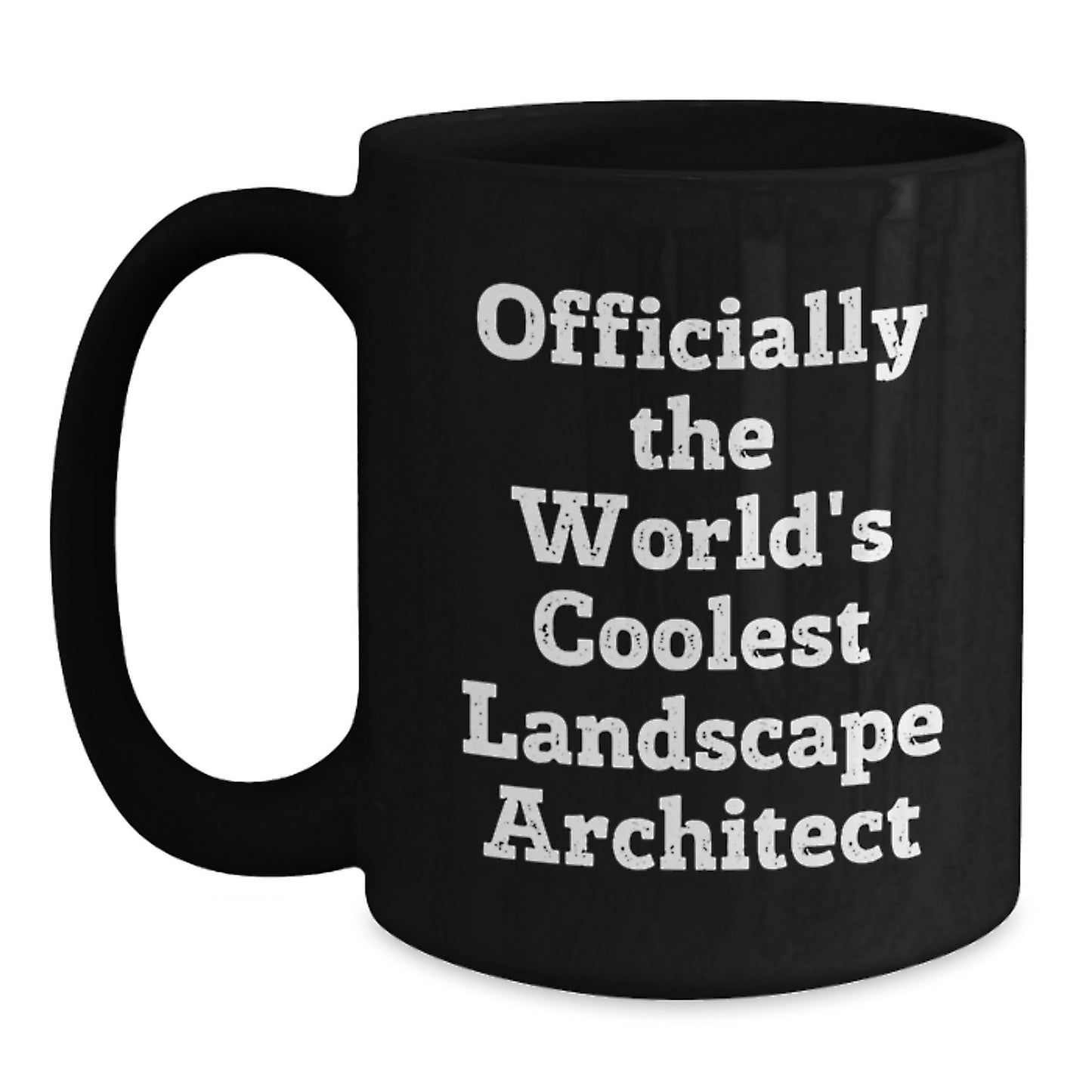 Funny Landscape Architect Gifts for Men, Women, Coworkers - Officially The World's Coolest Landscape Architect - Main