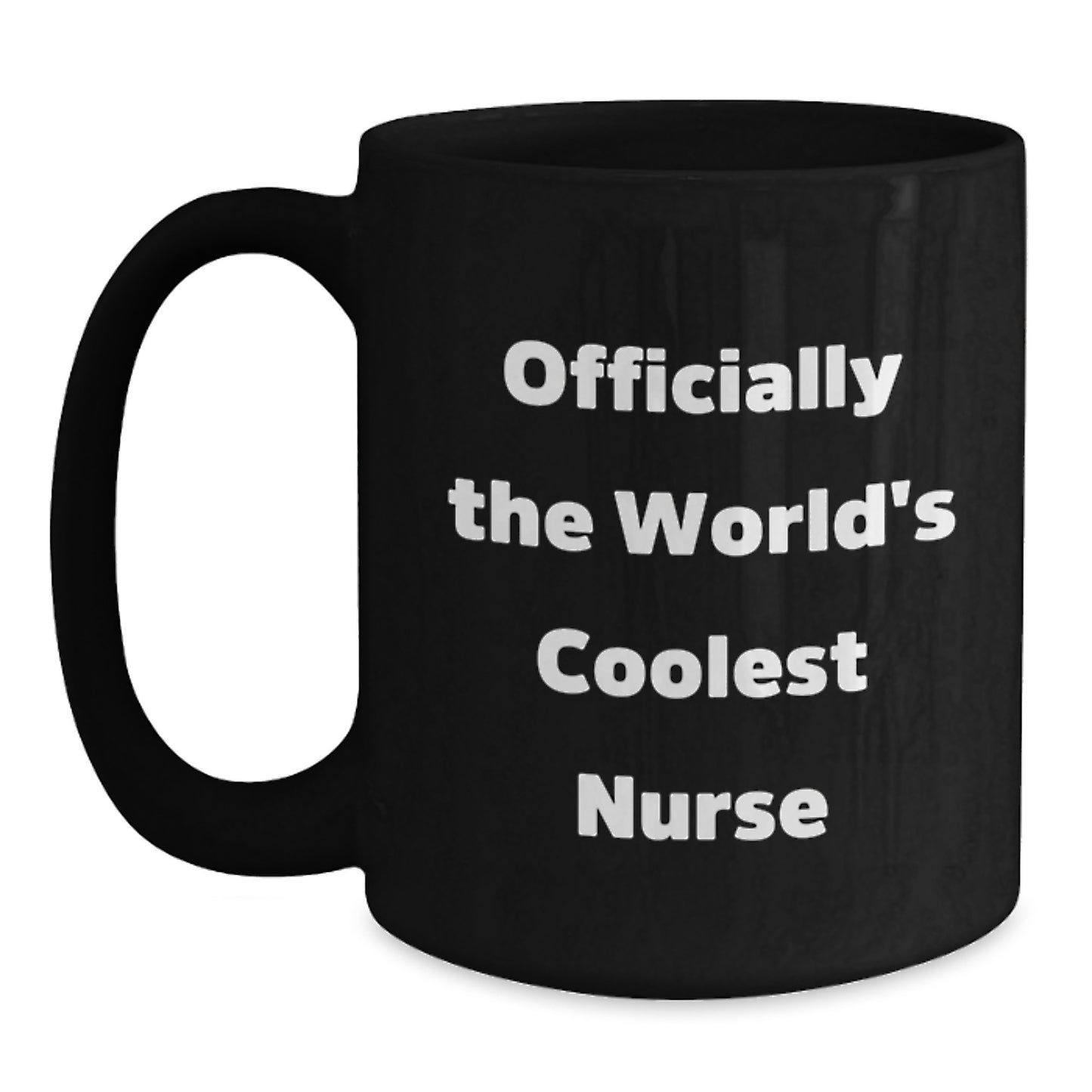 Funny Nurse Gifts - 'Officially The World's Coolest Nurse' Black Coffee Mug, Gifts for Nurses from Friends, Unique Christmas Unique Gifts for Nurse - Main