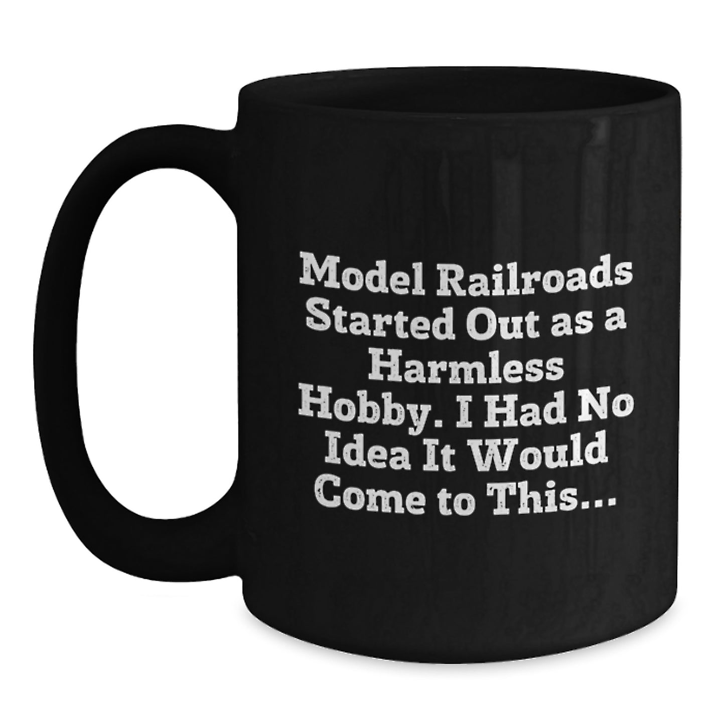 Funny Model Railroads Gifts for Christmas Unique - Black Ceramic Coffee Mug from Friends - Main