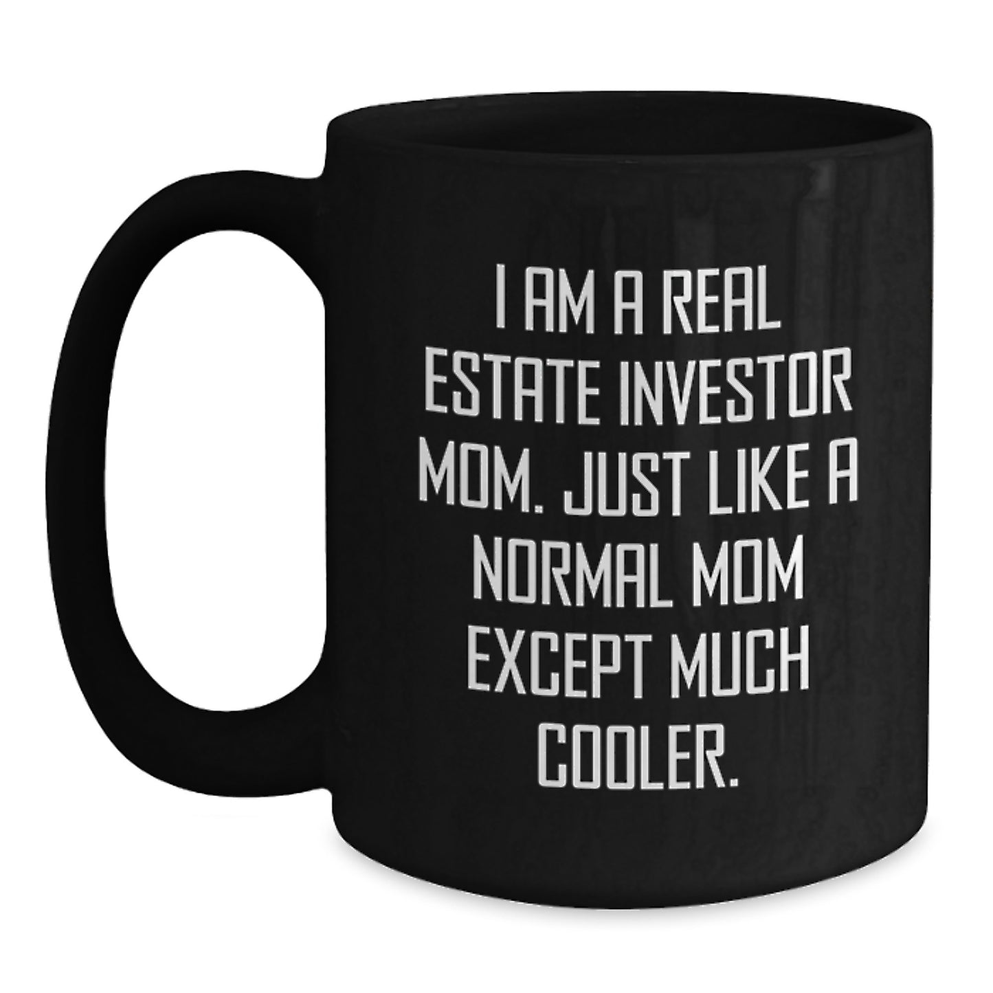 Funny Real Estate Investor Gifts, Black Coffee Mug for Mom, Gifts from Friends for Real Estate Investor Mom, Graduation Unique Gifts for Her - Main
