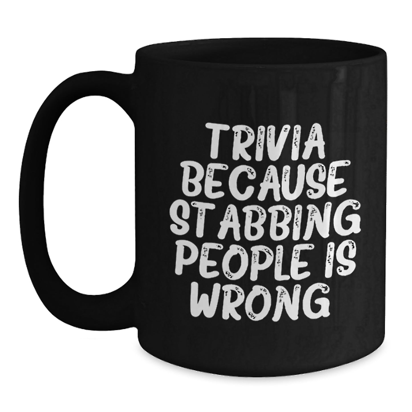 Trivia Lovers' Funny Gifts from Friends for Birthday, Black Coffee Mug with Quirky Quote - Main