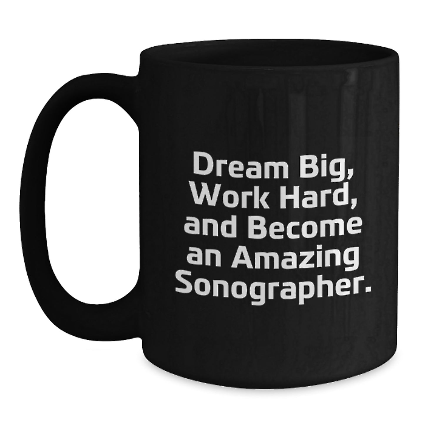 Inspiring Sonographer Gifts from Friends for Him, Funny Black Coffee Mugs for Work Hard, Dream Big on Christmas Unique Gifts - Main