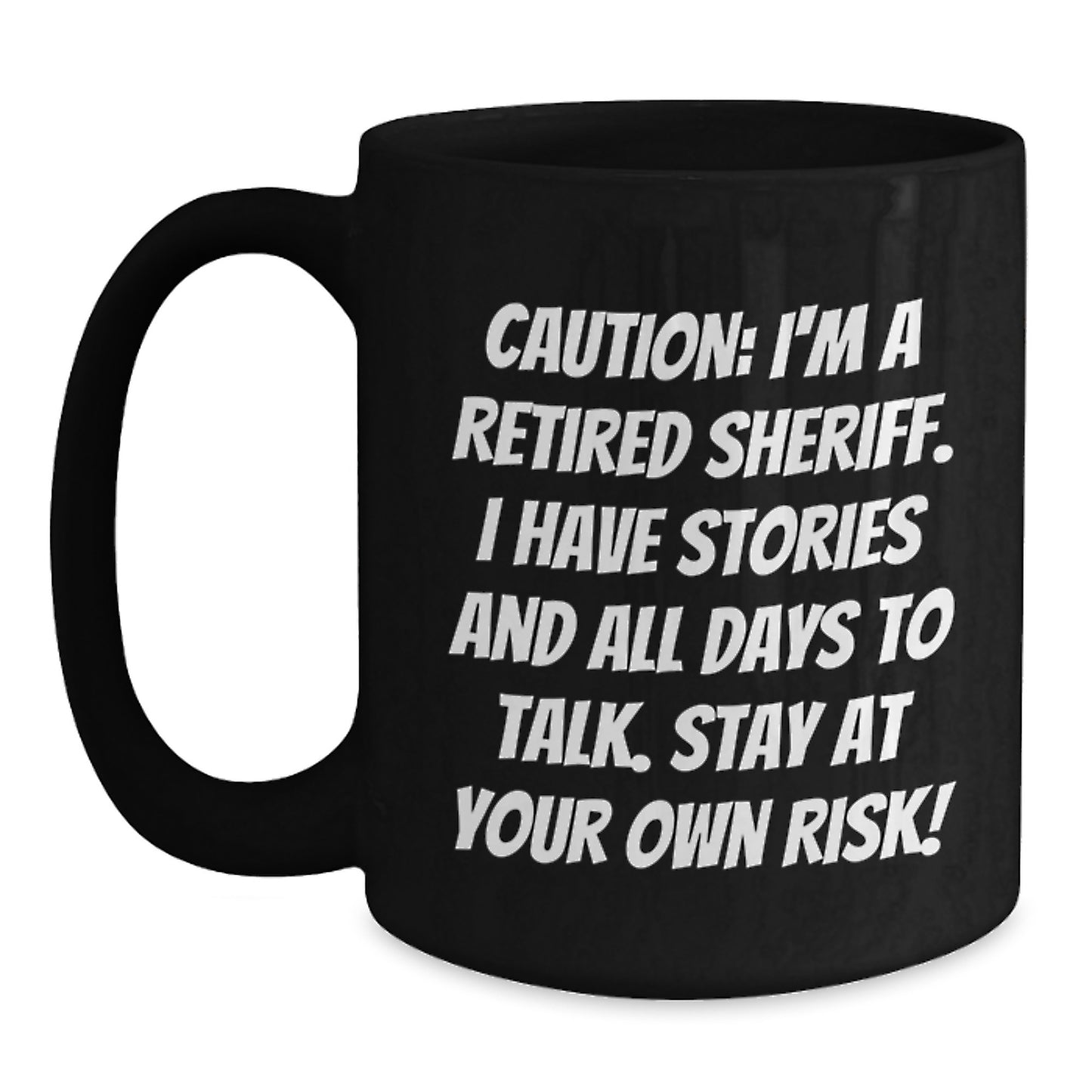 Laugh Out Loud Sheriff Gifts, Funny Coffee Mugs for Christmas Unique Gifts from Friends to Family - Stay At Your Own Risk! - Main