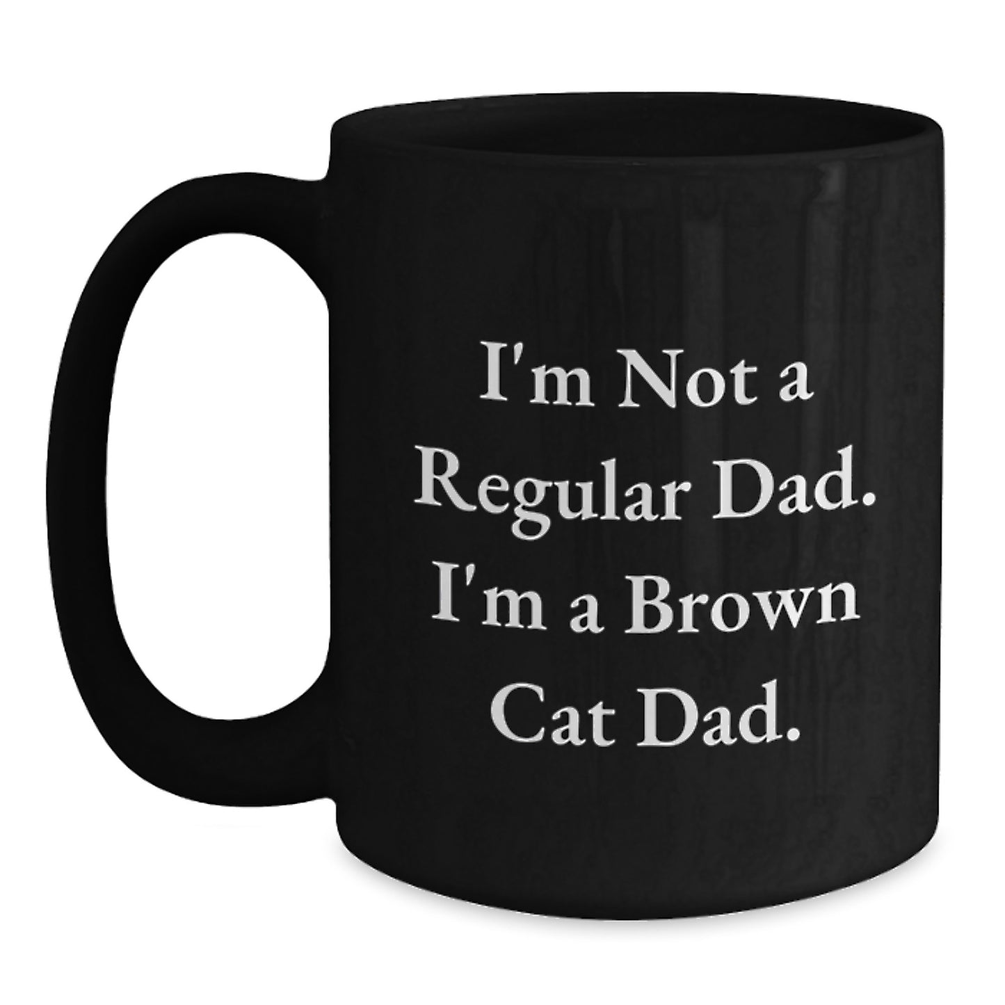 Funny Brown Cat Dad Black Coffee Mugs Gifts for Him from Son, Unique Christmas Unique Gifts Ideas - Main