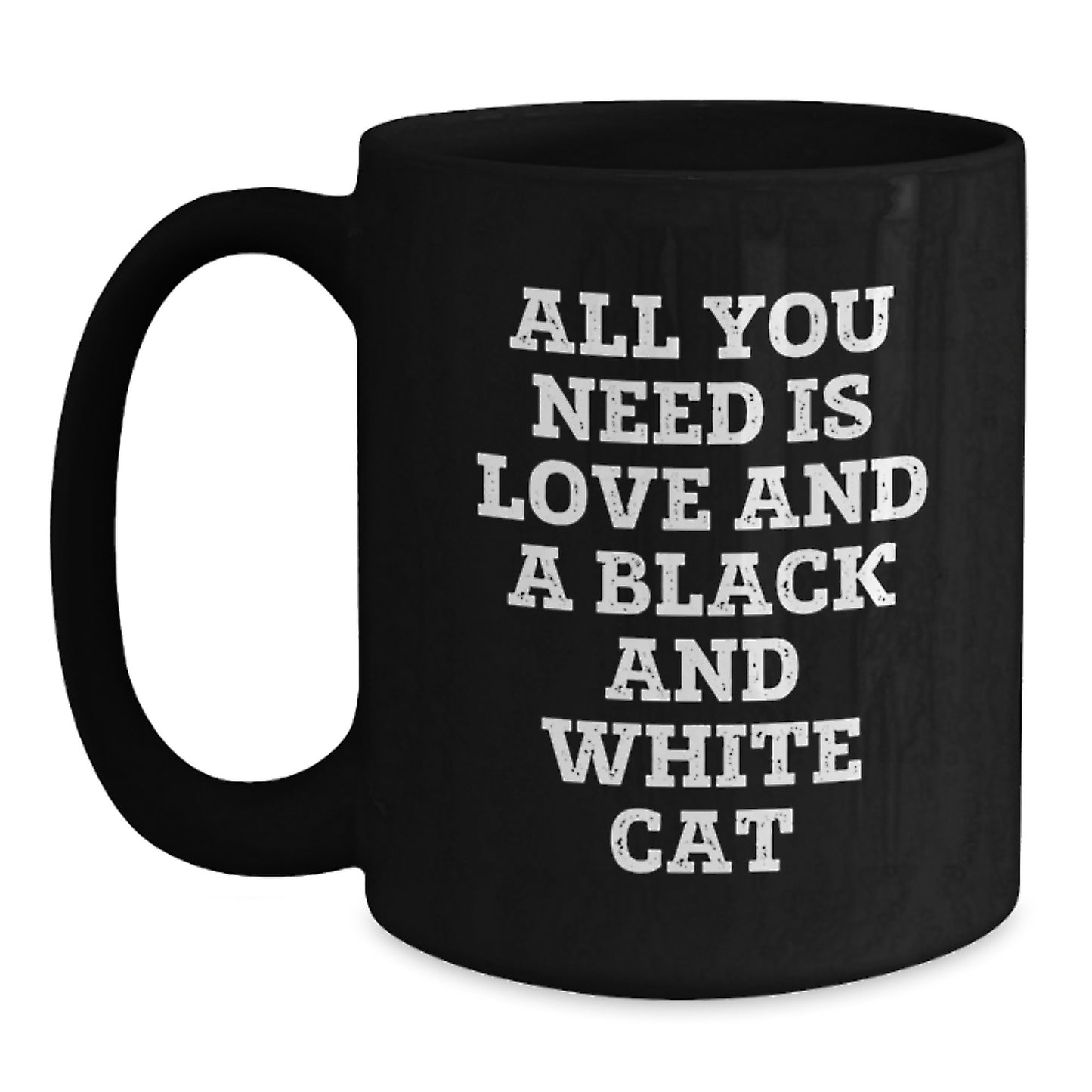 Funny Black and White Cat Gifts from Friends for Graduation Unique Gifts - All You Need Is Love And A Black And White Cat Coffee Mug - Main