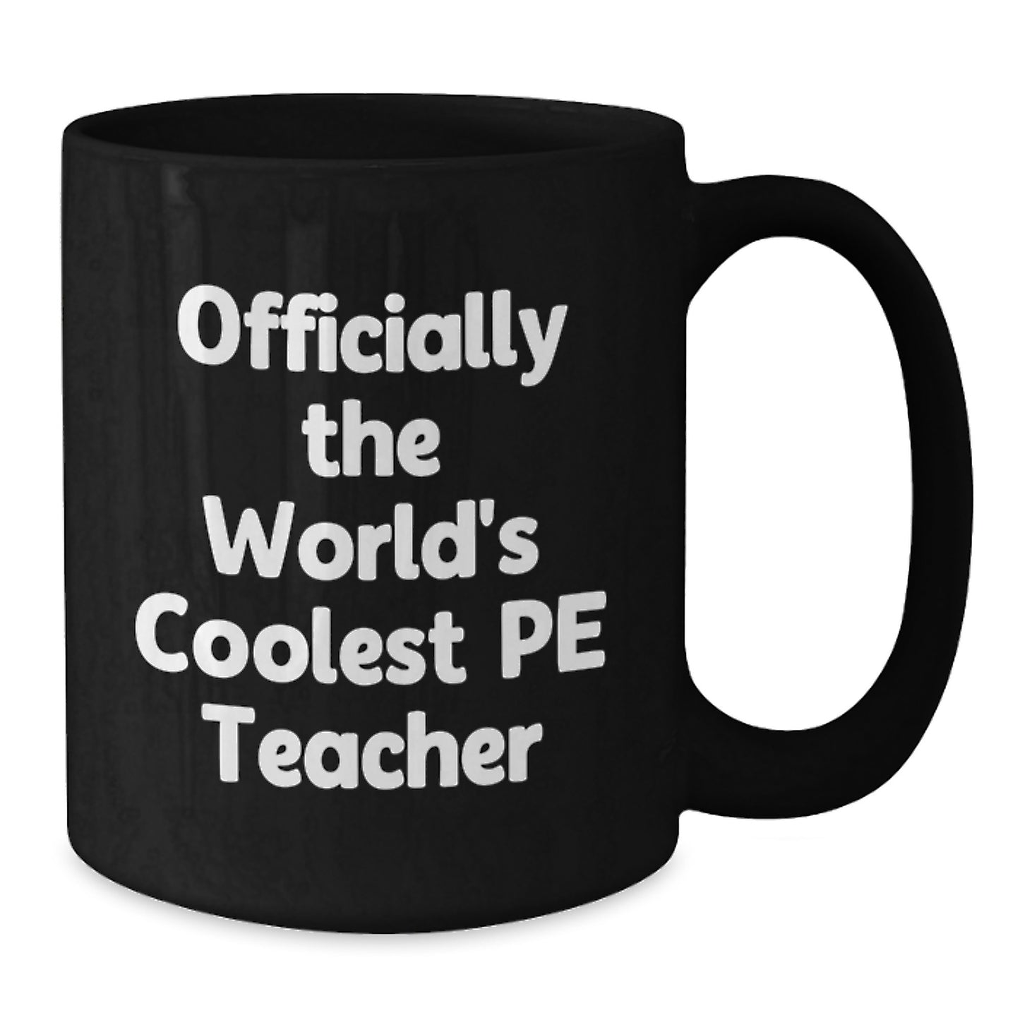 Funny PE Teacher Gifts from Friends, Officially The World's Coolest PE Teacher Quote on Black Coffee Mug, Christmas Unique Gifts for PE Teacher - Additional
