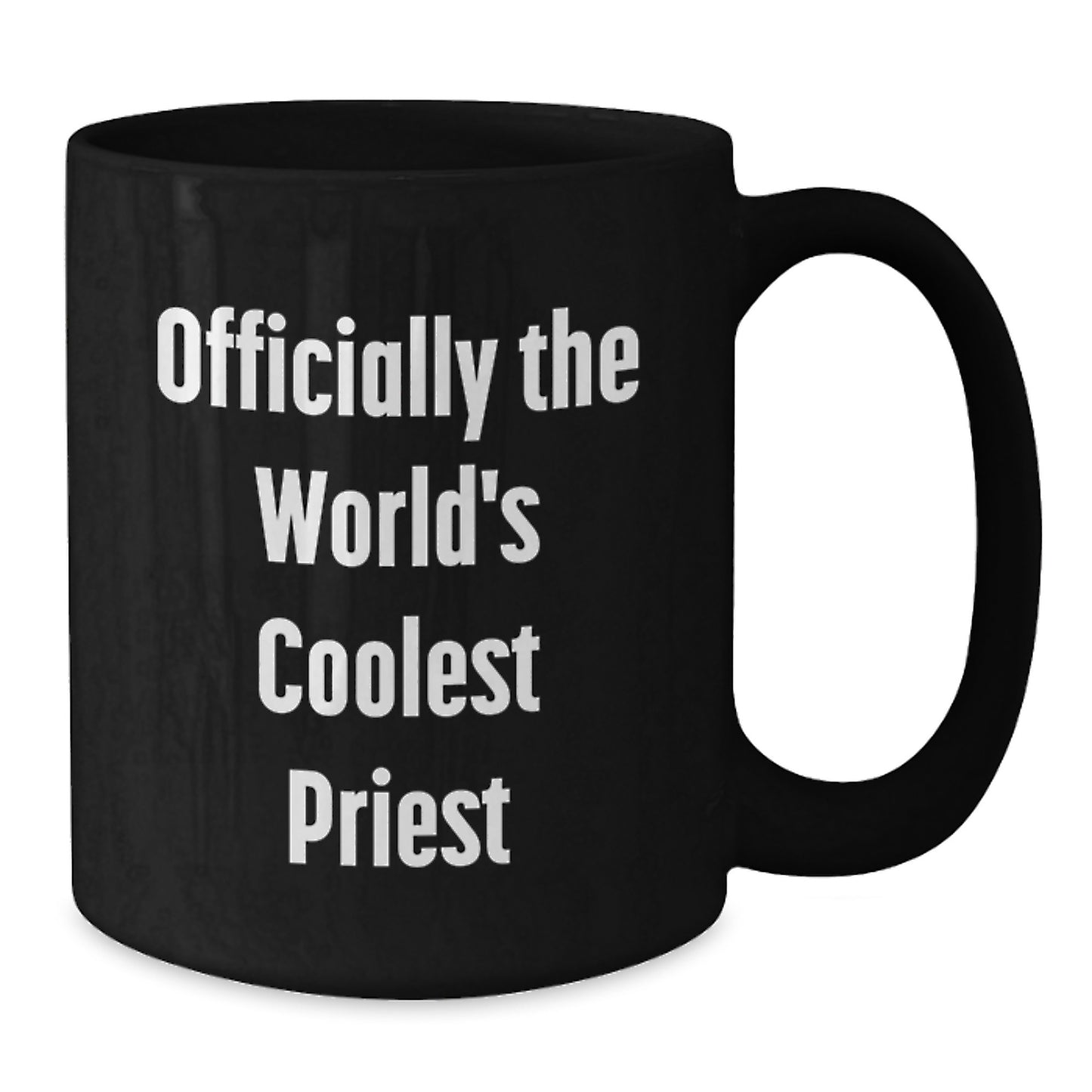Funny Quote Gifts for Priest, Black Coffee Mug, Officially The World's Coolest Priest Christmas Unique Gifts from Friends to Men - Additional
