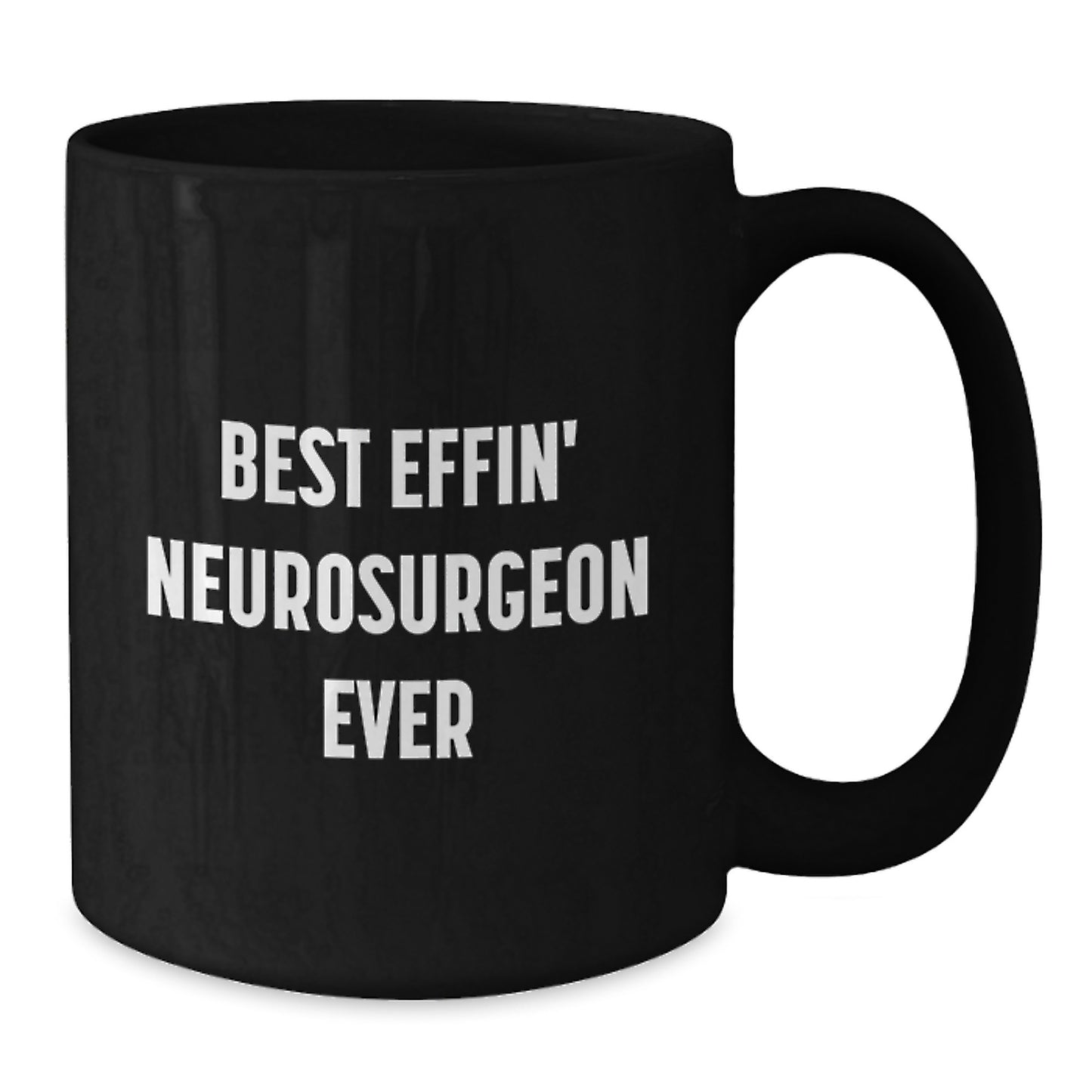 Funny Neurosurgeon Mug Gifts from Friends and Family for Christmas Unique Presents - Best Effin' Neurosurgeon Ever Quote Coffee Mug - Additional