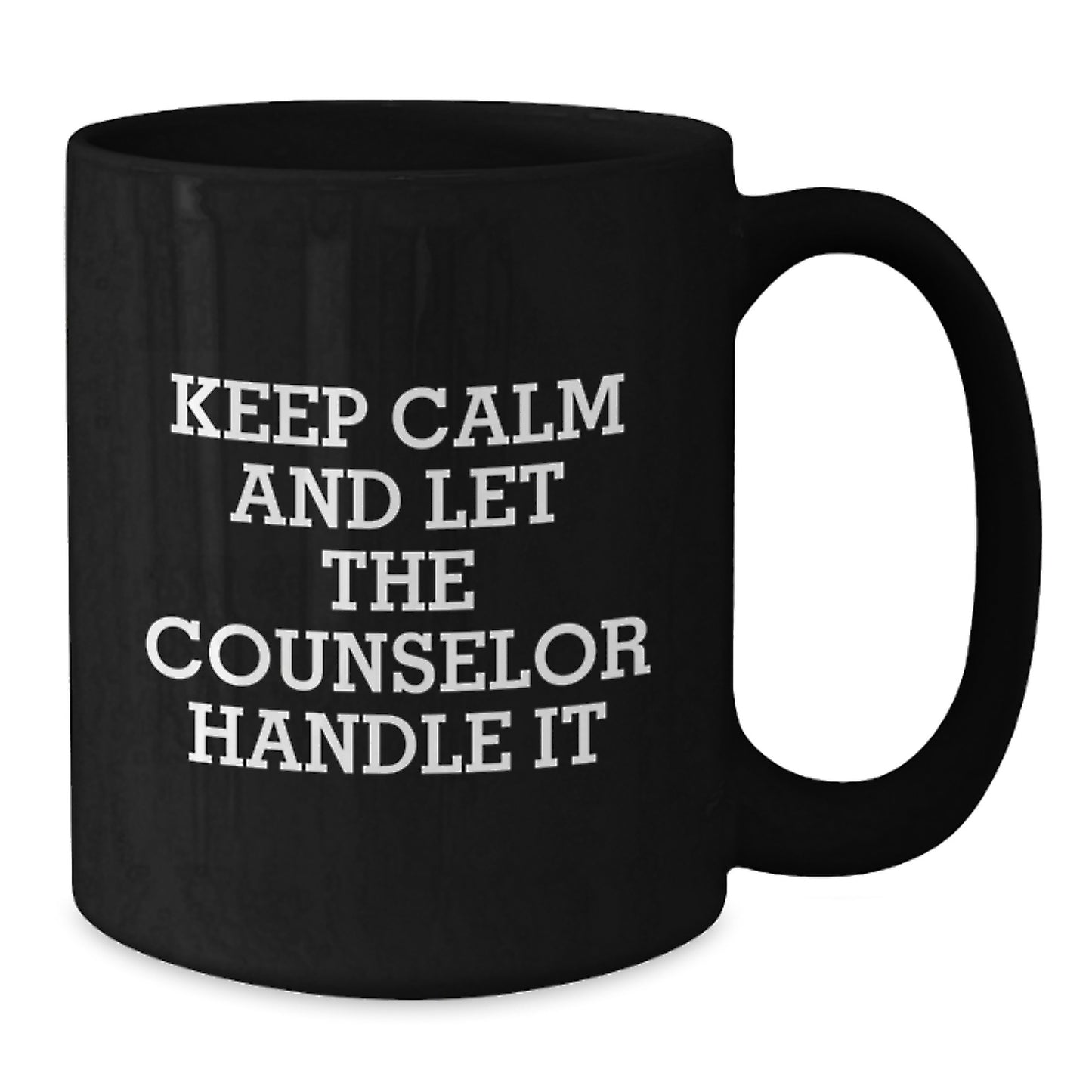 Funny Counselor Gifts from Friends, Black Coffee Mug with Keep Calm And Let The Counselor Handle It, Unique Christmas Memorable Presents for Counselor - Additional