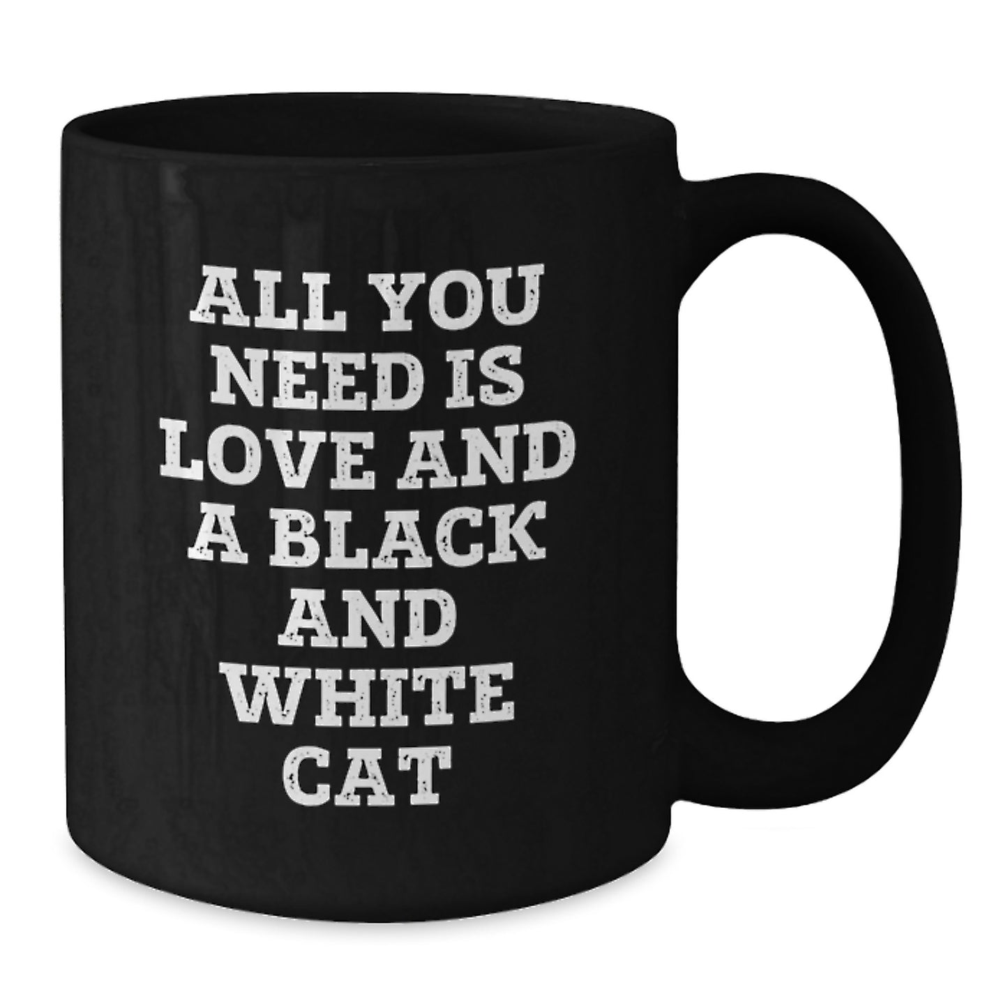 Funny Black and White Cat Gifts from Friends for Graduation Unique Gifts - All You Need Is Love And A Black And White Cat Coffee Mug - Additional