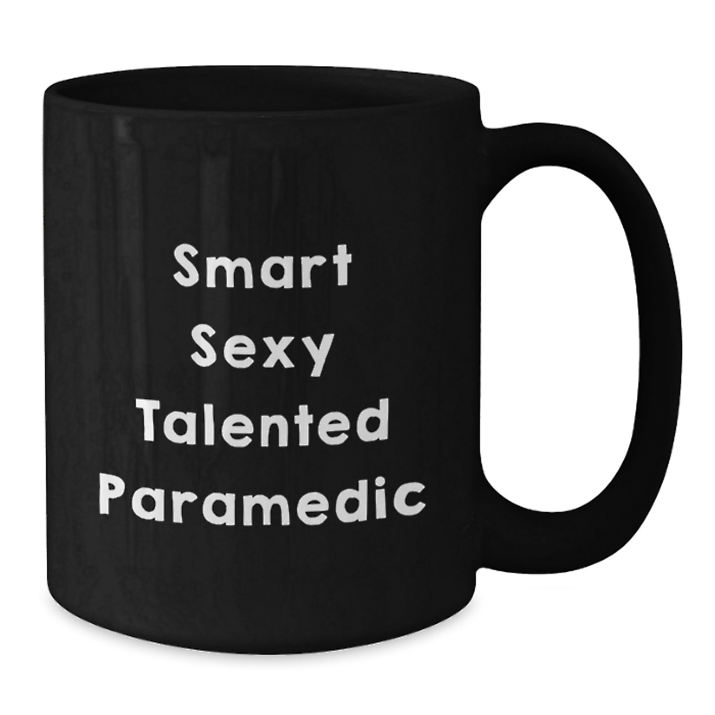 Smart Sexy Talented Rescue Worker Funny Black Coffee Mug Gifts from Men to Rescue Worker Graduation Unique - Additional