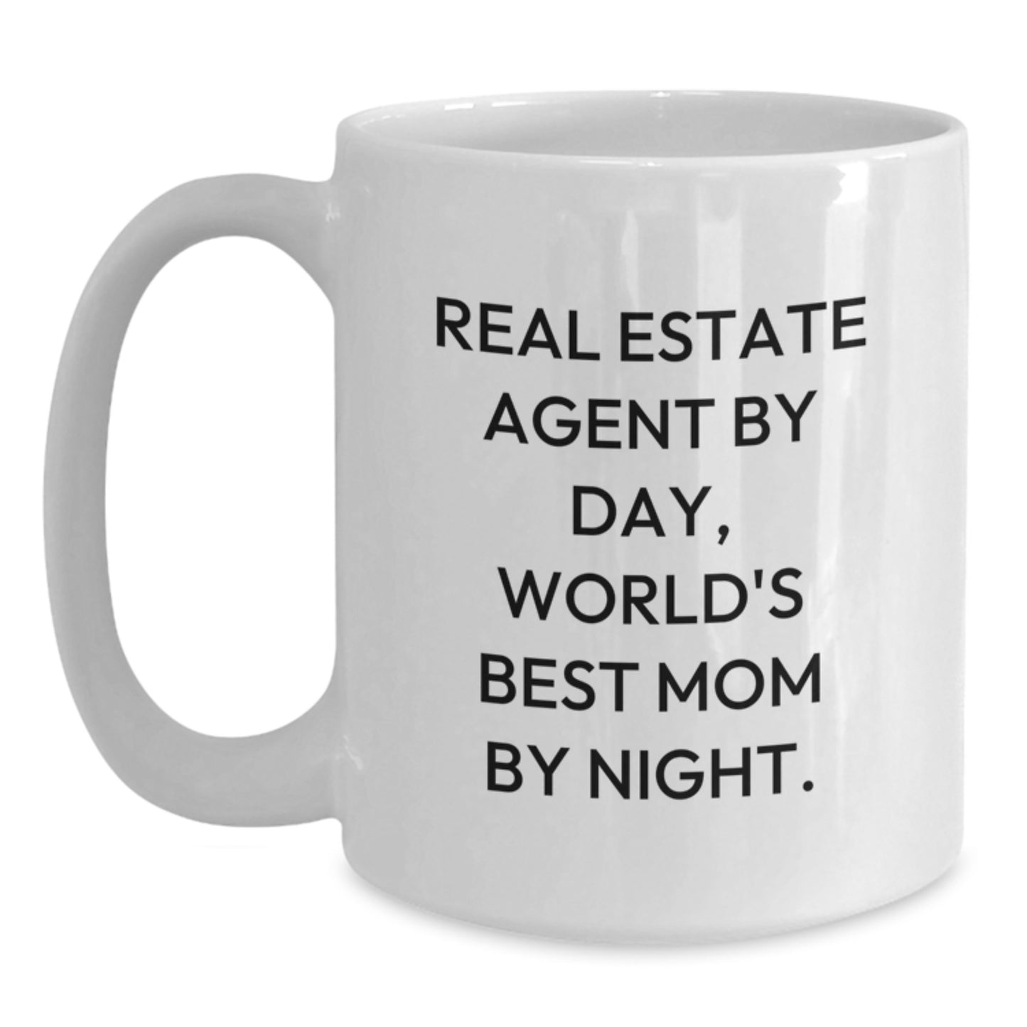 Real Estate Agent Humor Gifts from Friends - White Coffee Mug, Real Estate Agent By Day, World's Best Mom By Night., Birthday Unique Gifts for Her - Main