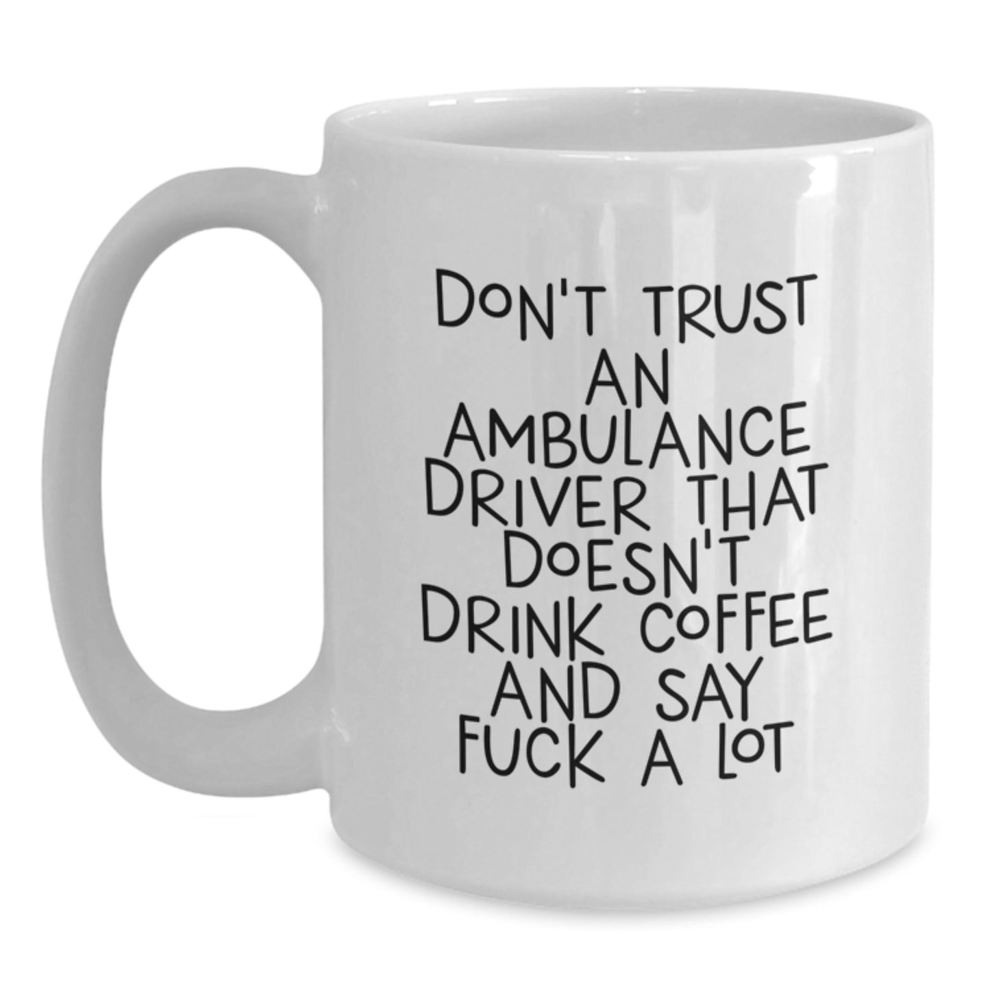 Funny Ambulance Driver Gifts for Christmas Unique Gifts from Friends, Ambulance Driver White Coffee Mug for Men, Ambulance Driver Lover Gifts, Ambulance Driver Appreciation Gifts - Main