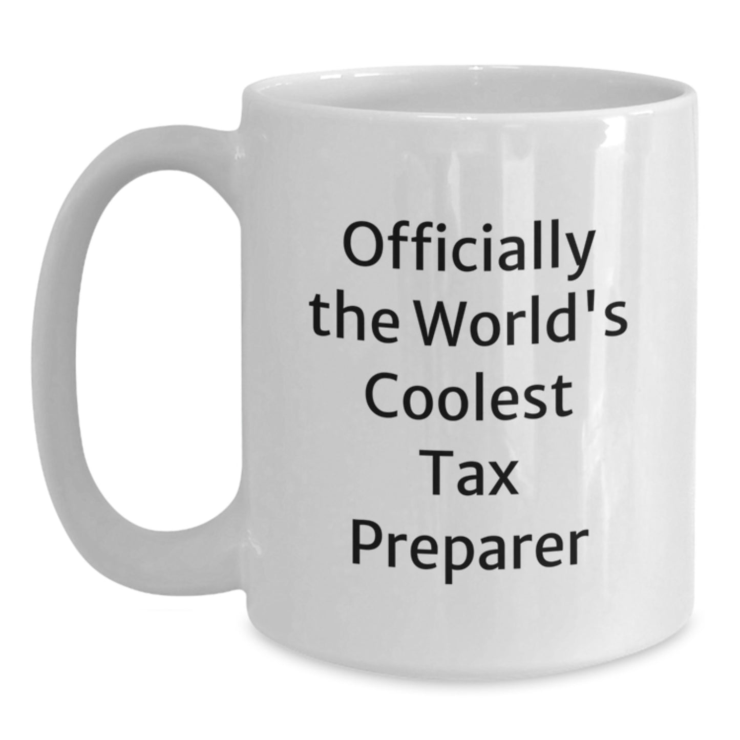 Funny Tax Preparer Gifts from Men, Officially The World's Coolest Tax Preparer Quote White Coffee Mug, Perfect for Christmas Unique Gifts for Tax Preparer Friends - Main