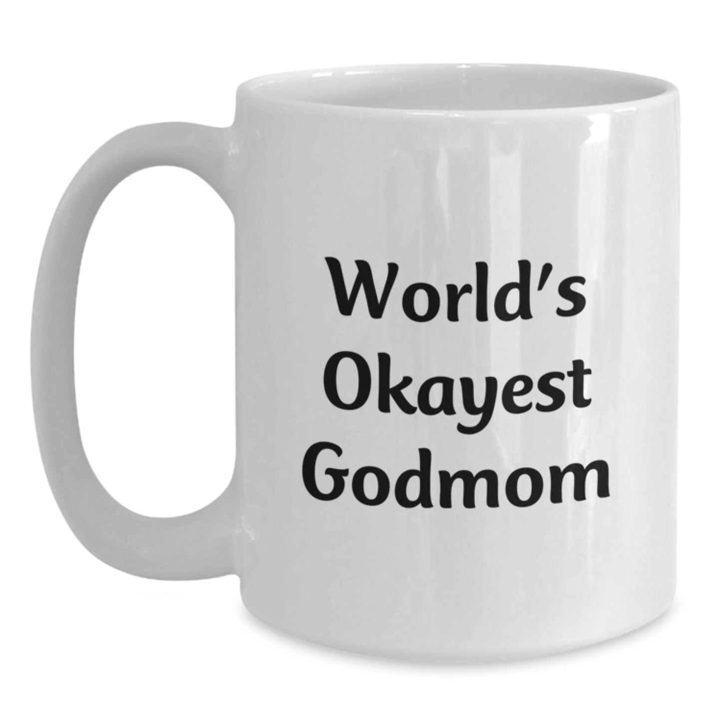 Funny Godmom Gifts from Family to Godmom, Inspirational Quote on White Coffee Mug, Christmas Unique Gifts for Godmom - Main