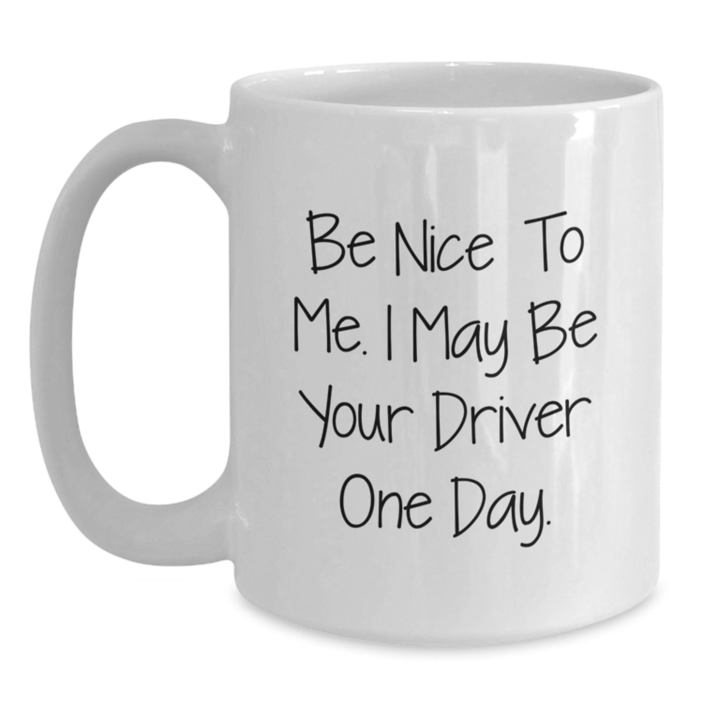 Funny Driver White Coffee Mug, Gifts from Friends to Driver, Perfect for Christmas Morning - Main