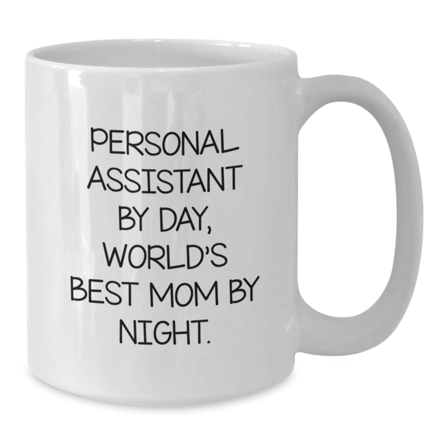 Personal Assistant Gifts, Funny Quote, White Coffee Mug, Perfect for Birthday, Gifts from Friends, Gifts for Personal Assistant - Additional