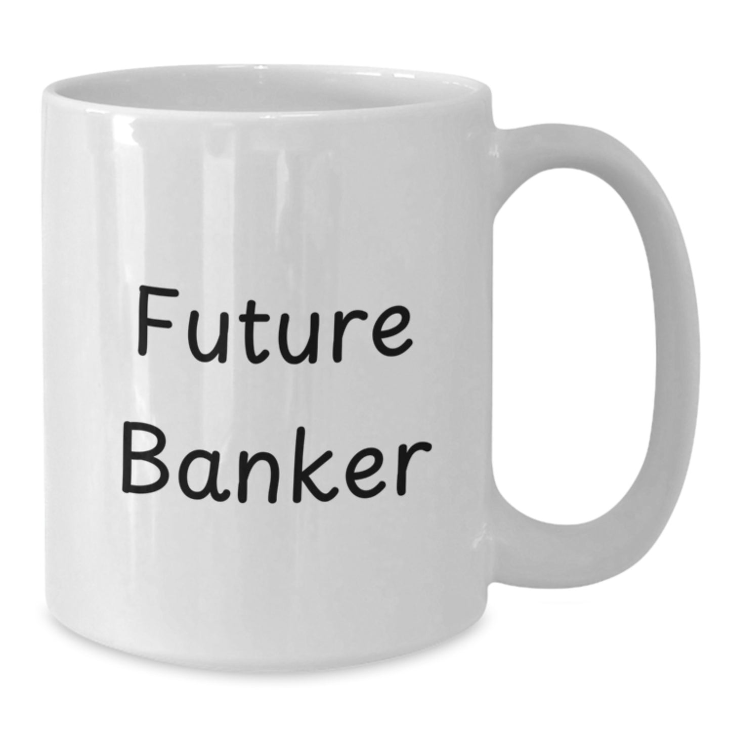 Funny Future Banker Birthday Unique Gifts from Friends, Unique White Coffee Mug for Men or Women, Inspirational Quote 'The Future is Unwritten' - 11oz or 15oz Ceramic Mug - Additional