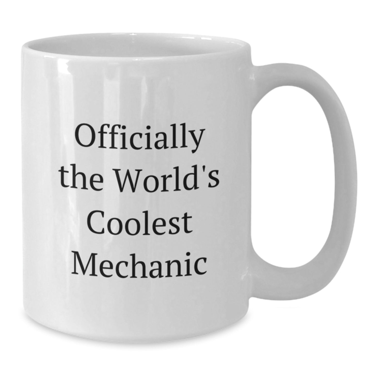Funny Mechanic Gifts from Friends - Officially The World's Coolest Mechanic Quote White Coffee Mug for Graduation - Additional