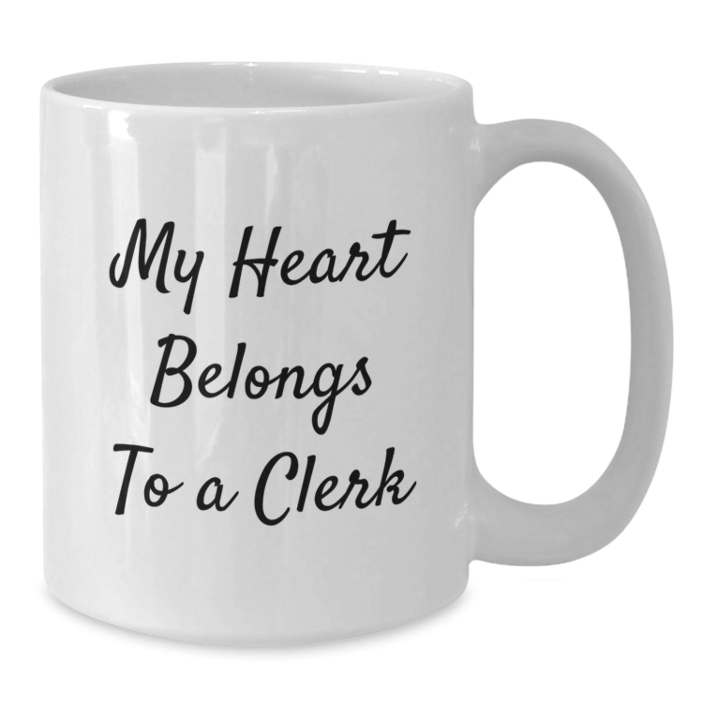 Funny Clerk Gifts from Friends, 'My Heart Belongs To A Clerk' White Coffee Mug, Perfect Graduation Unique Gifts for Clerk - Additional