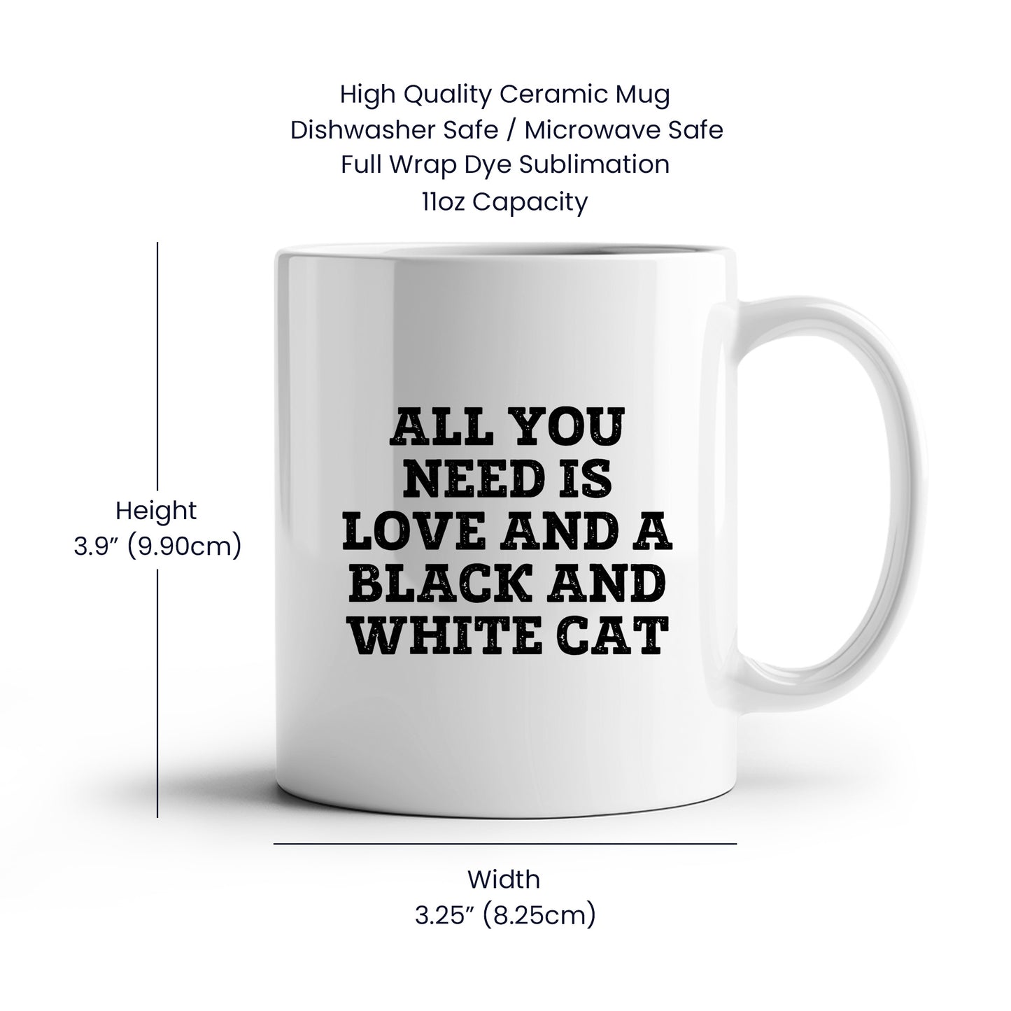 Funny Black and White Cat Coffee Mugs for Graduation Gifts from Friends and Family - 'All You Need Is Love And A Black And White Cat' Quote