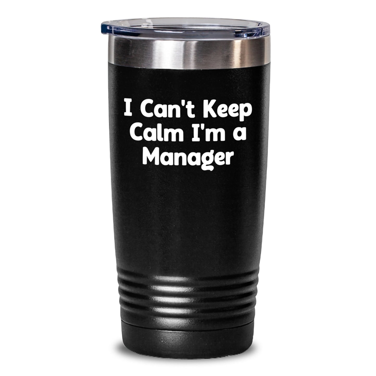 Funny Manager Gifts for Men, I Can't Keep Calm, Christmas Unique Tumblers for Work, Boss, Friends, Black 20oz or 30oz - Main