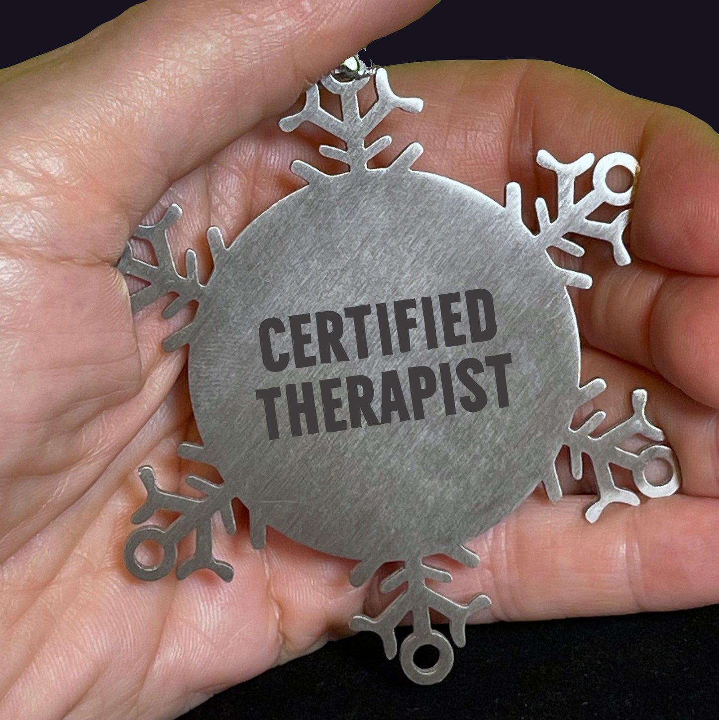Therapist Funny Snowflake Ornament for Christmas, Certified Therapist, Inspirational Quote, Shatterproof Stainless Steel - Mallard Moon