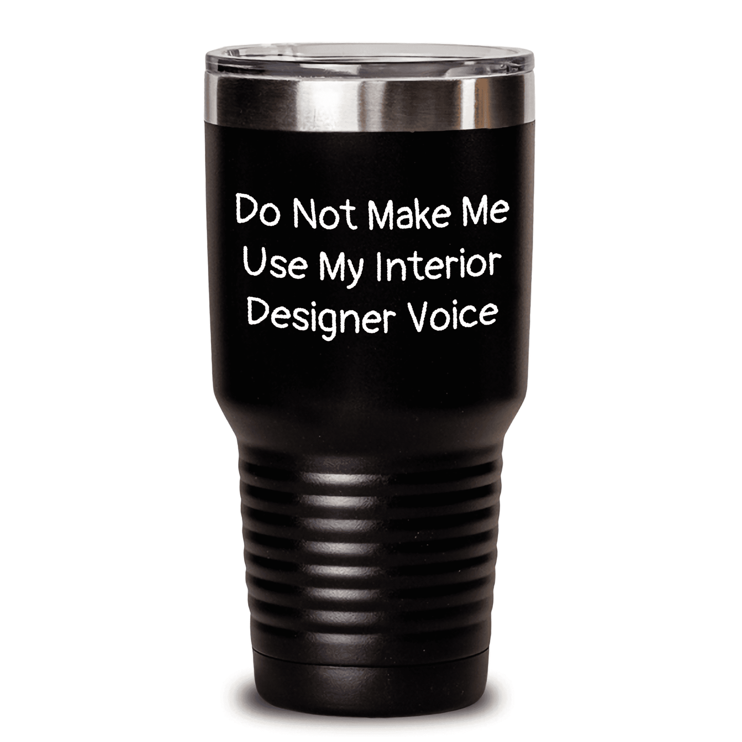 Gifts from Friends, Funny Interior Designer Quote Tumbler for Mother's Day, Unique Gift for Interior Designer Woman, Do Not Make Me Use My Interior Designer Voice - Mallard Moon Gift Shop